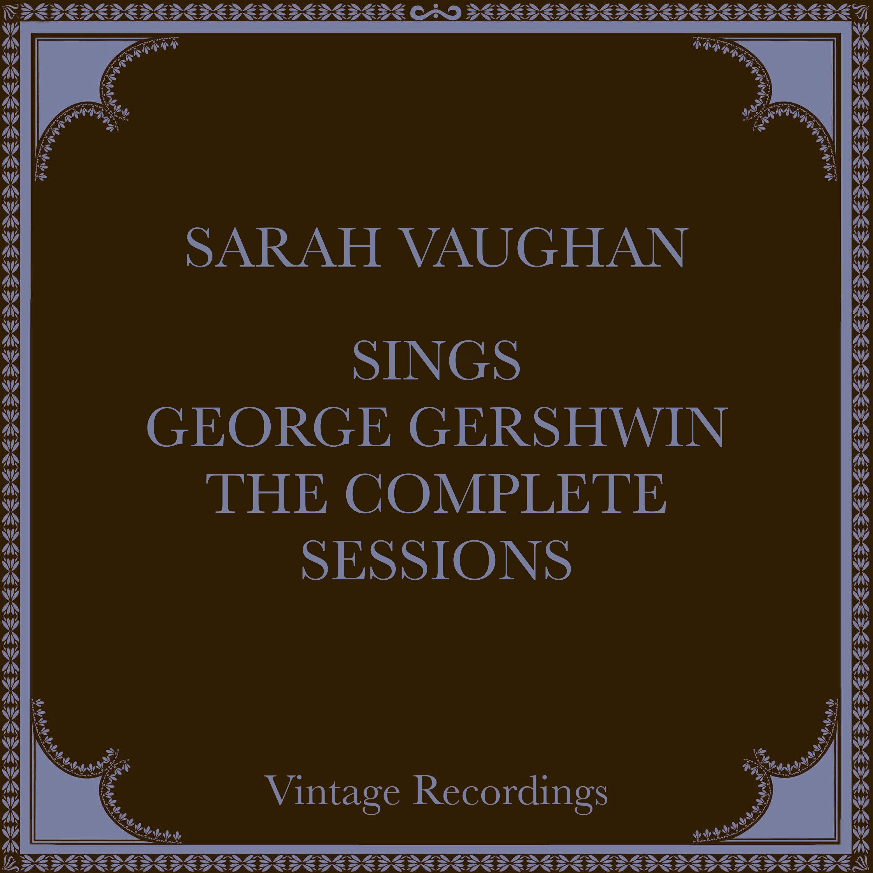 Постер альбома Sings George Gershwin, The Complete Sessions