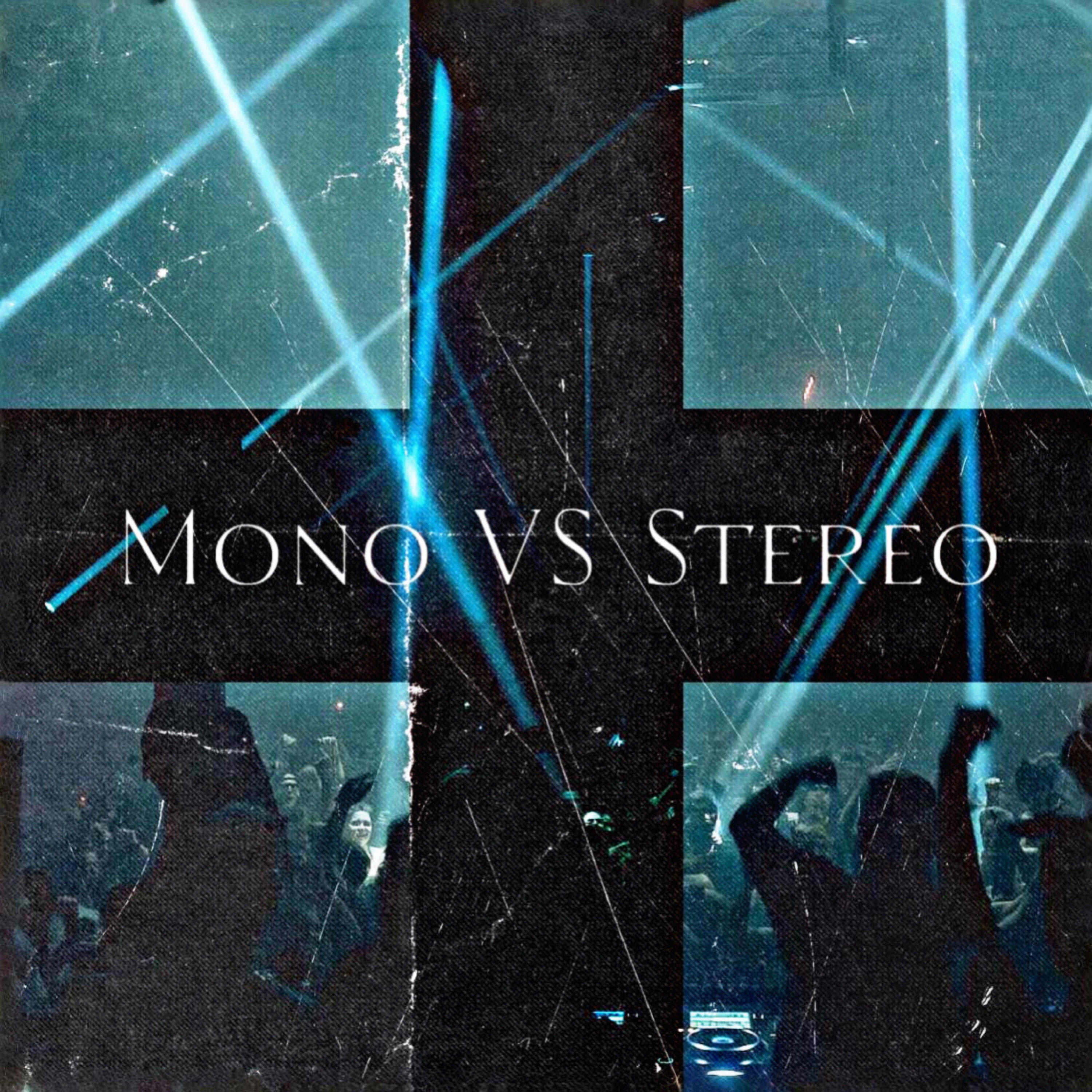 Релиз Mono VS Stereo