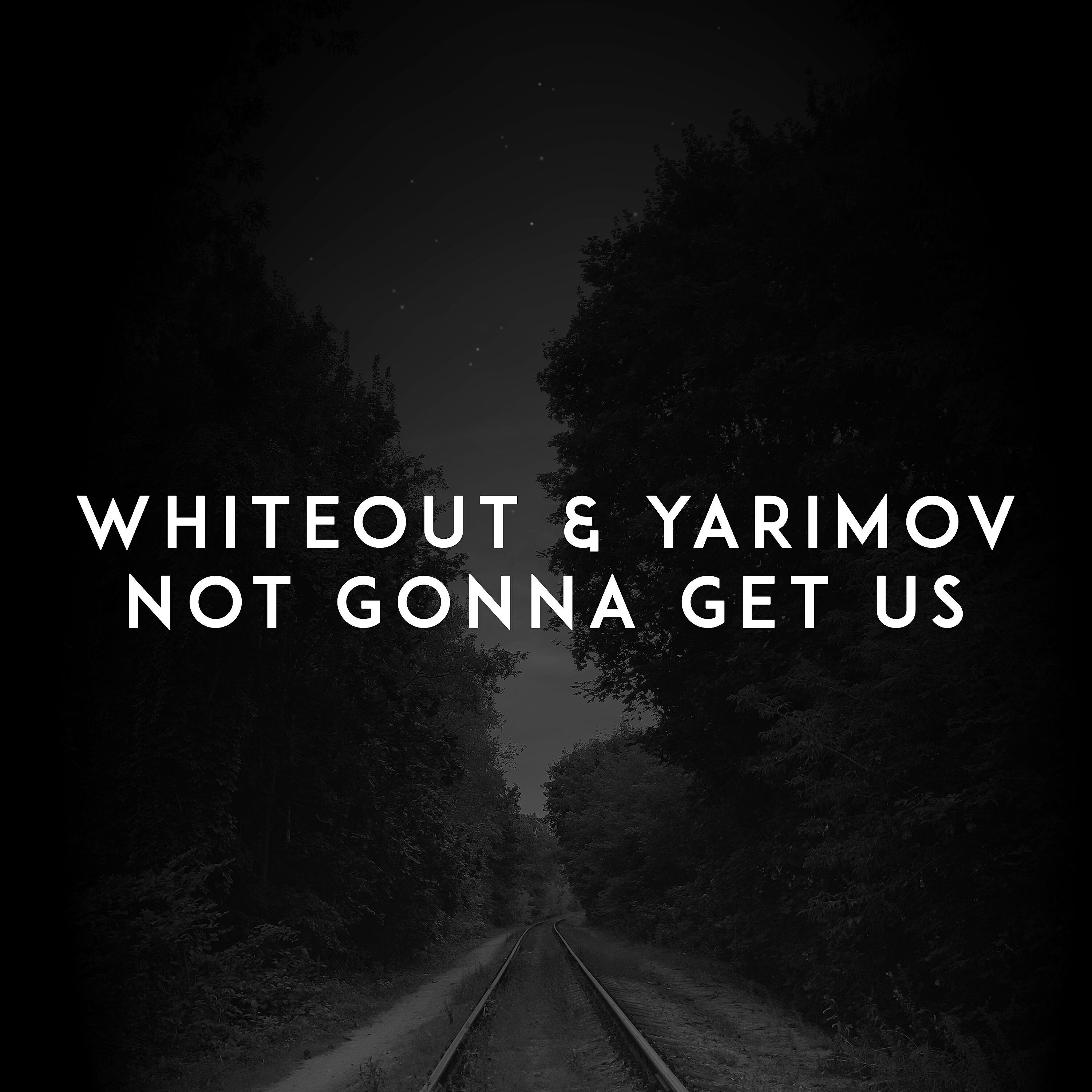Релиз Not Gonna Get Us