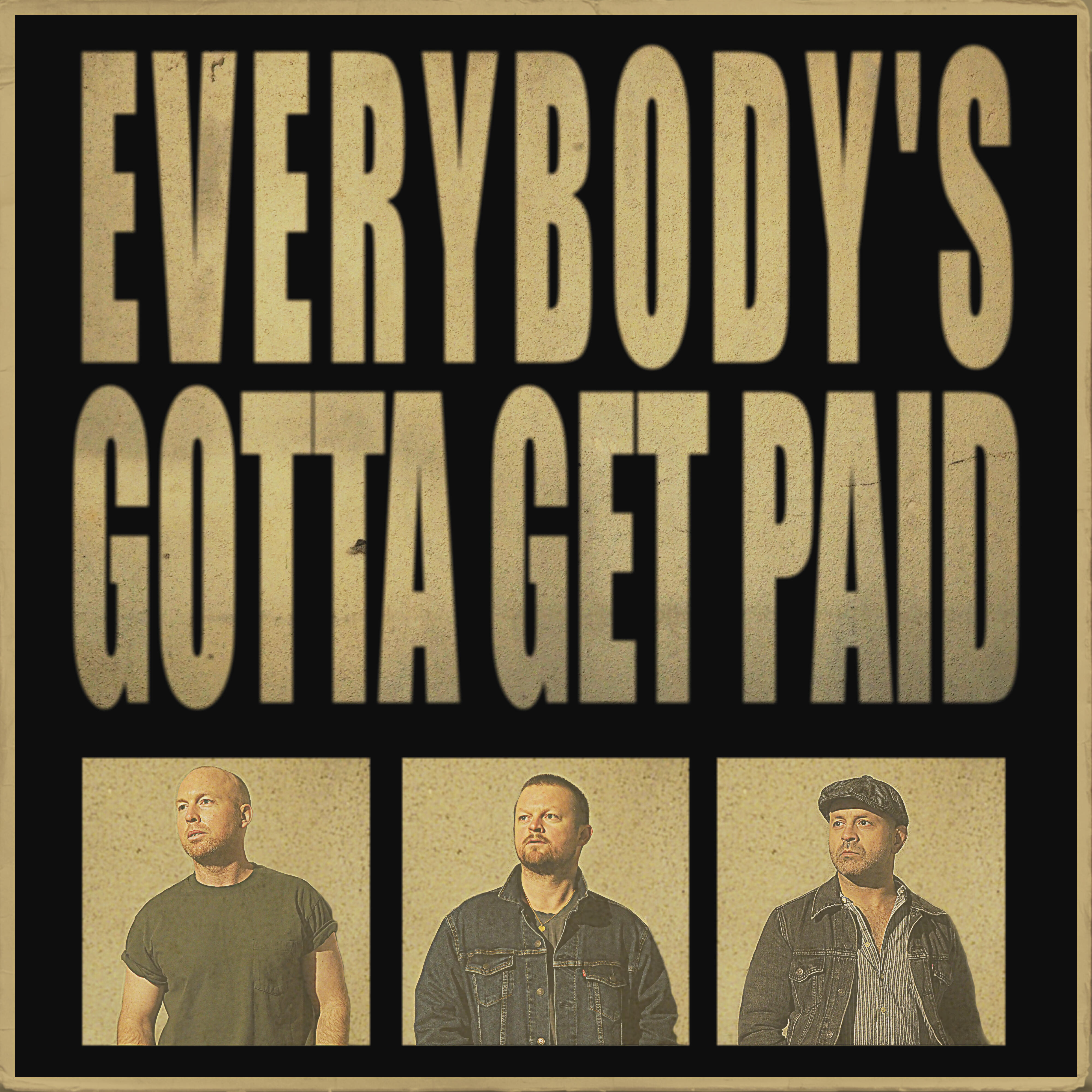 Релиз Everybody's Gotta Get Paid