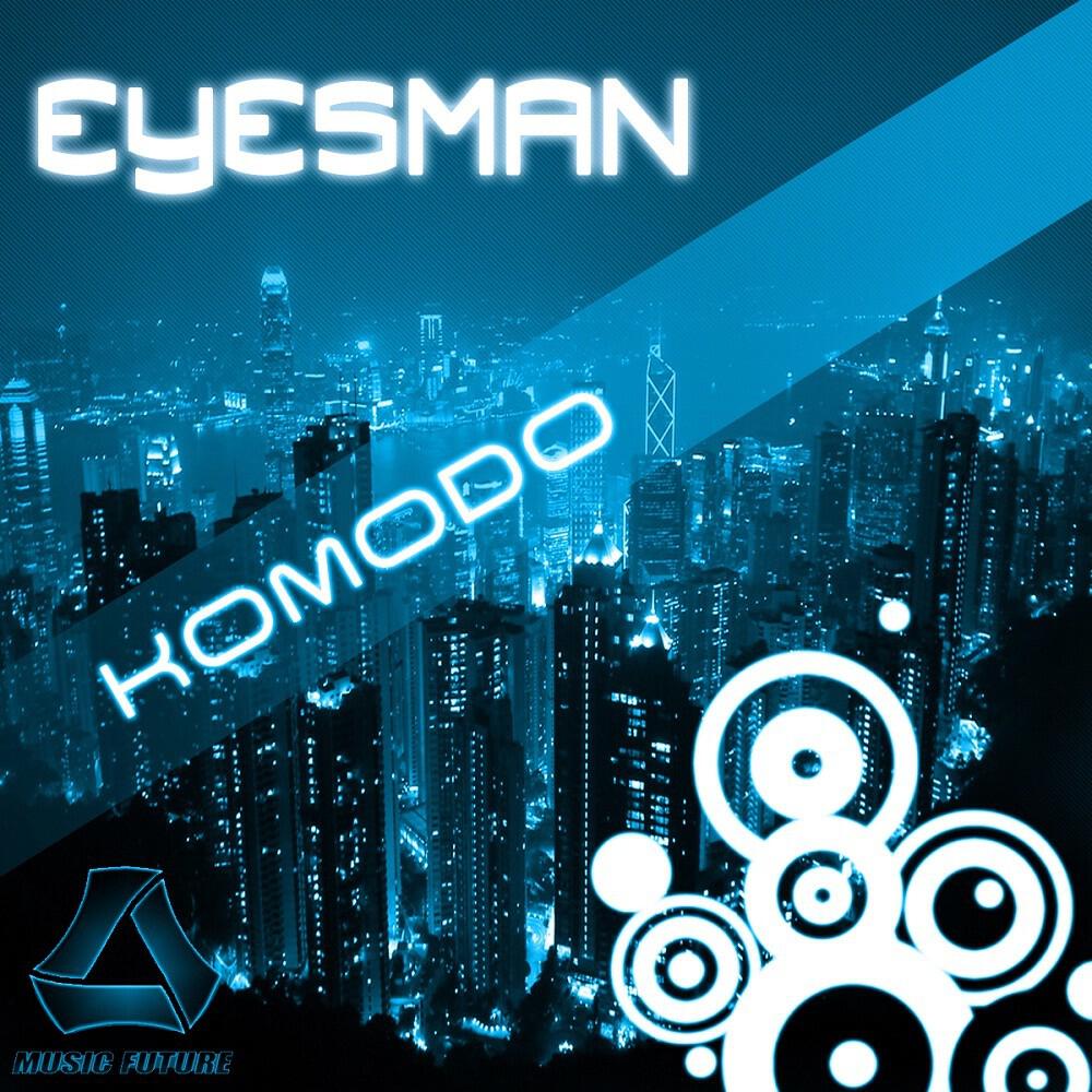 Релиз Eyesman - Komodo
