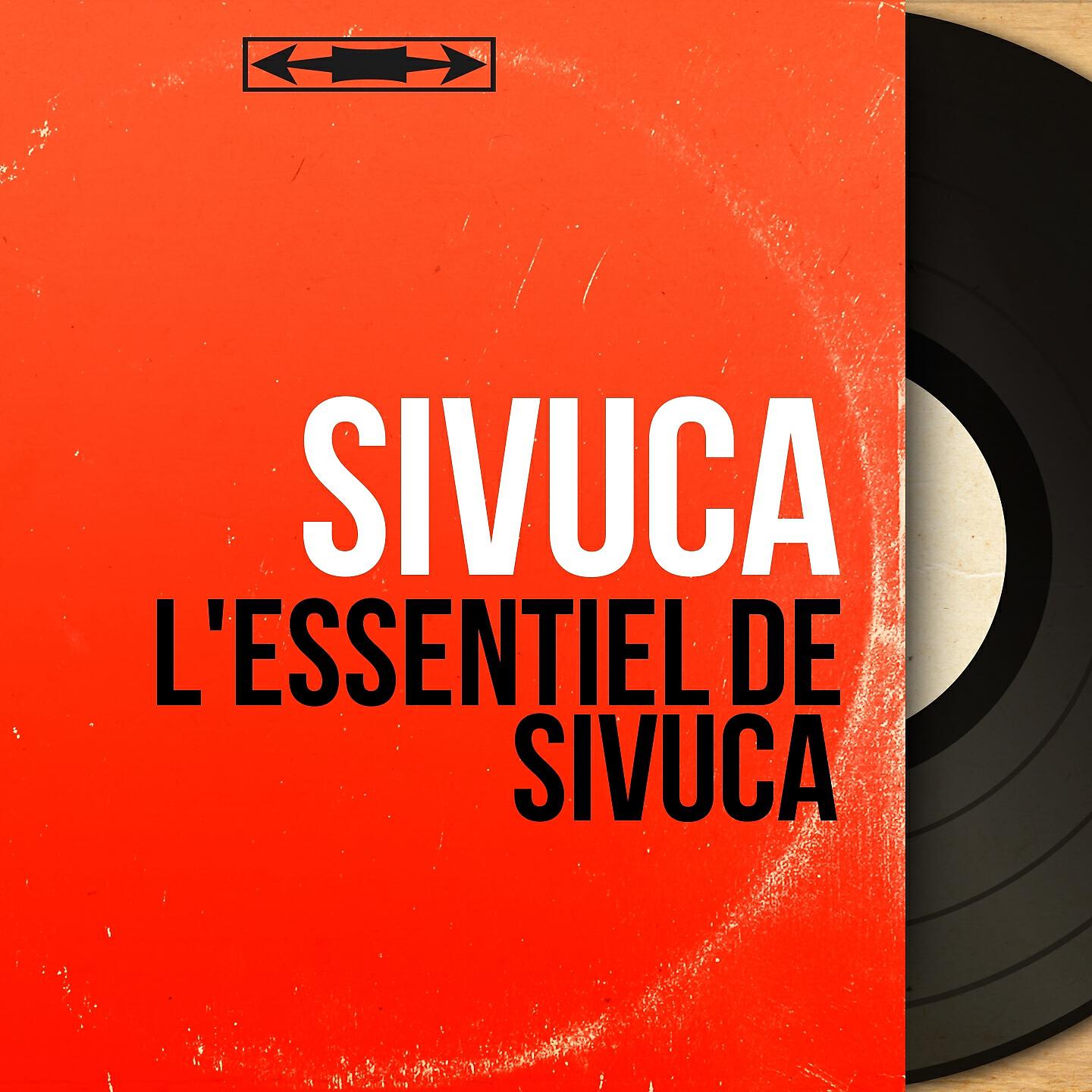 Релиз L'Essentiel de Sivuca