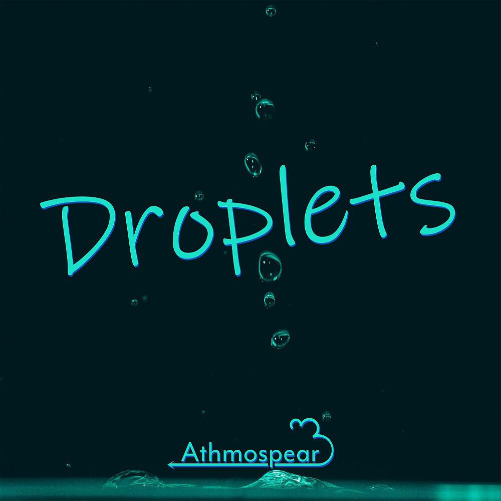 Релиз Droplets