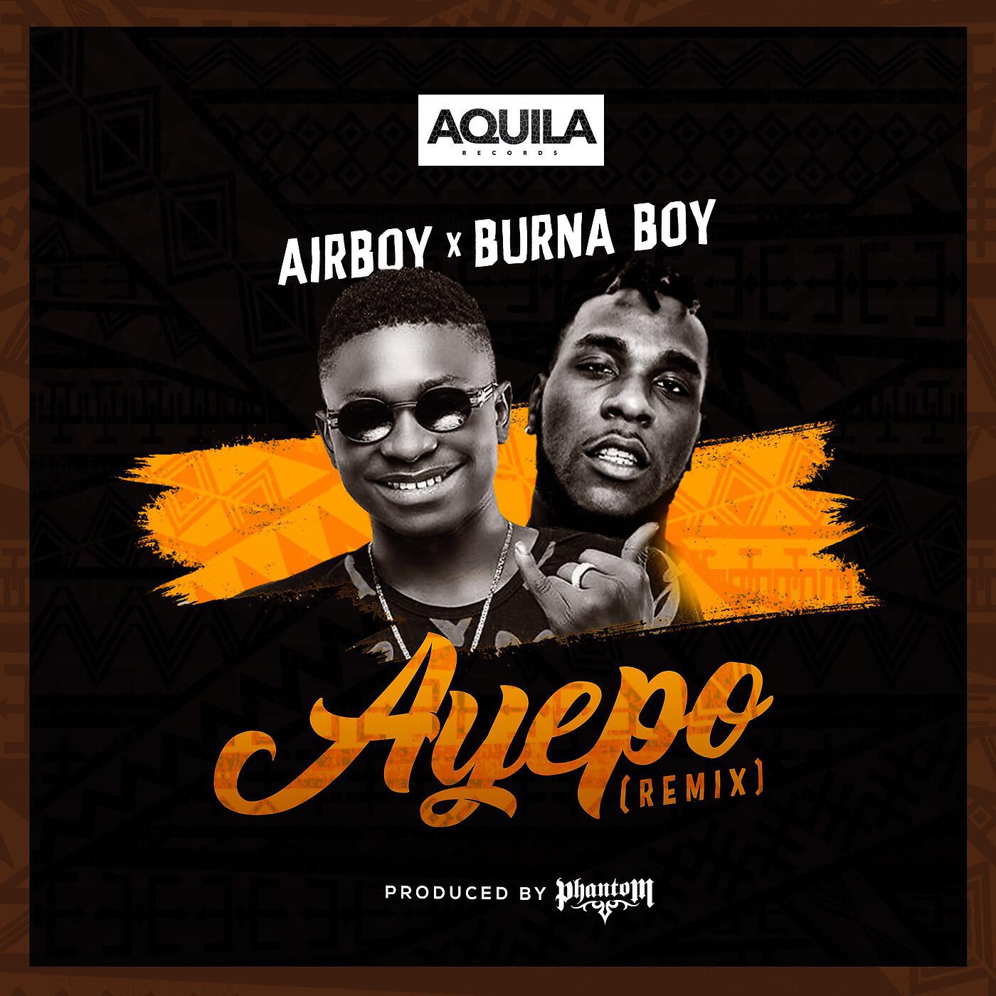 Релиз Ayepo (Remix) [feat. Burna Boy]