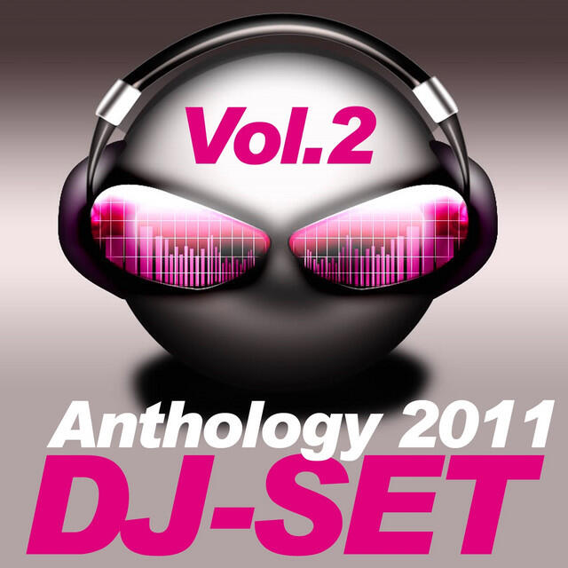 Релиз Dj-Set Anthology 2011, Vol. 2