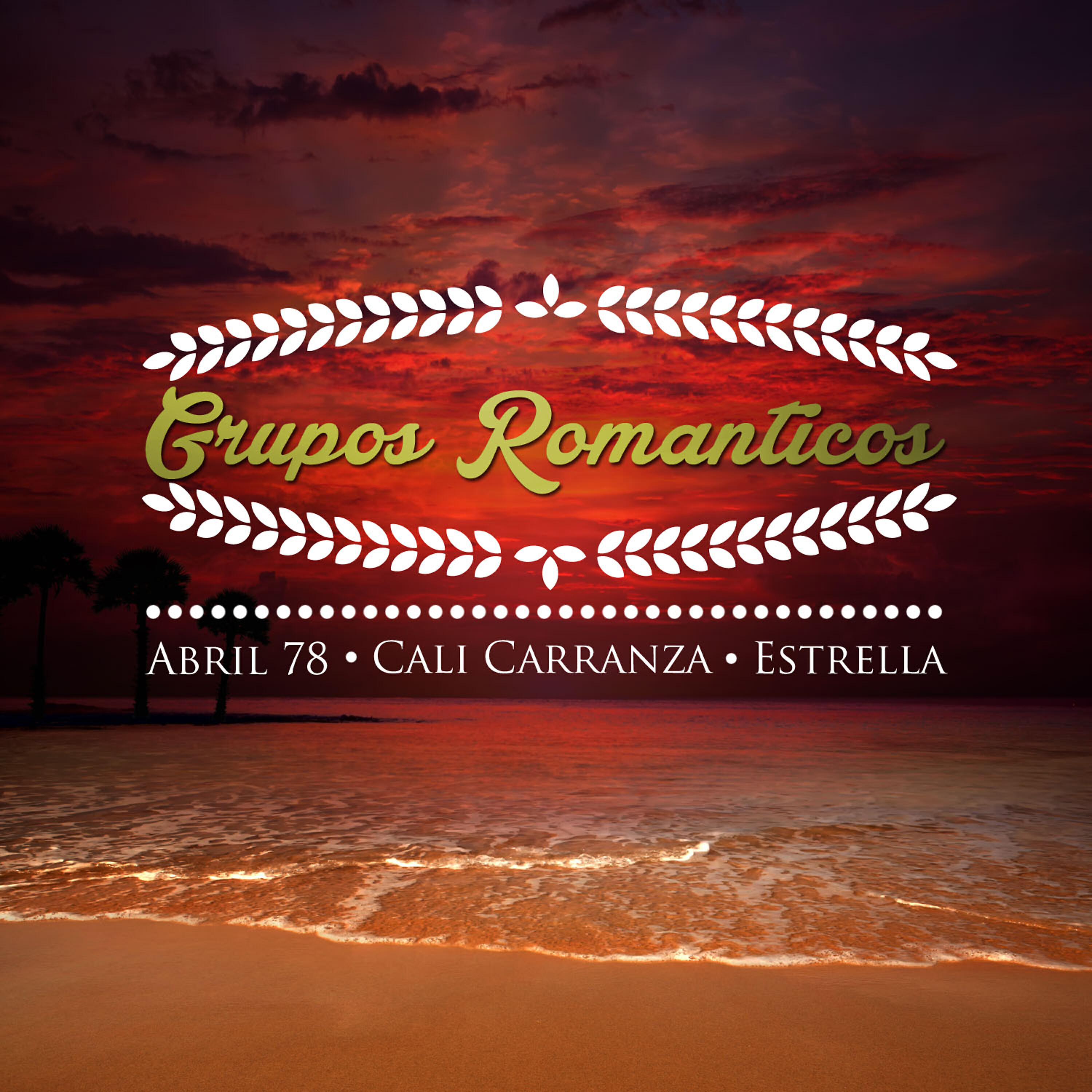 Релиз Grupos Romanticos, Abril 78, Cali Carranza, Estrella