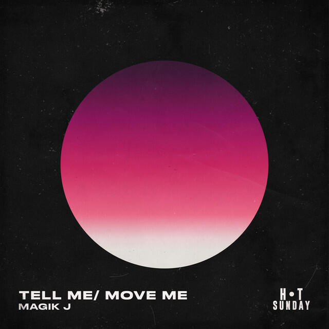 Релиз Tell Me / Move Me