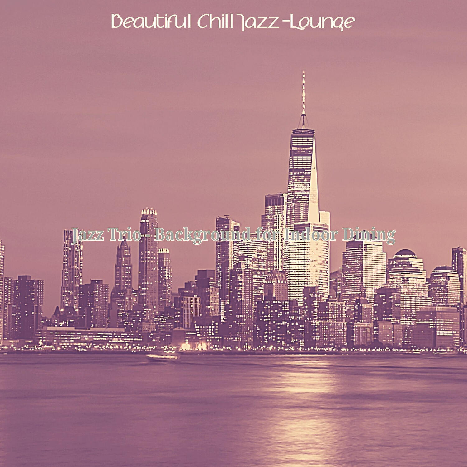Beautiful Chill Jazz-Lounge
