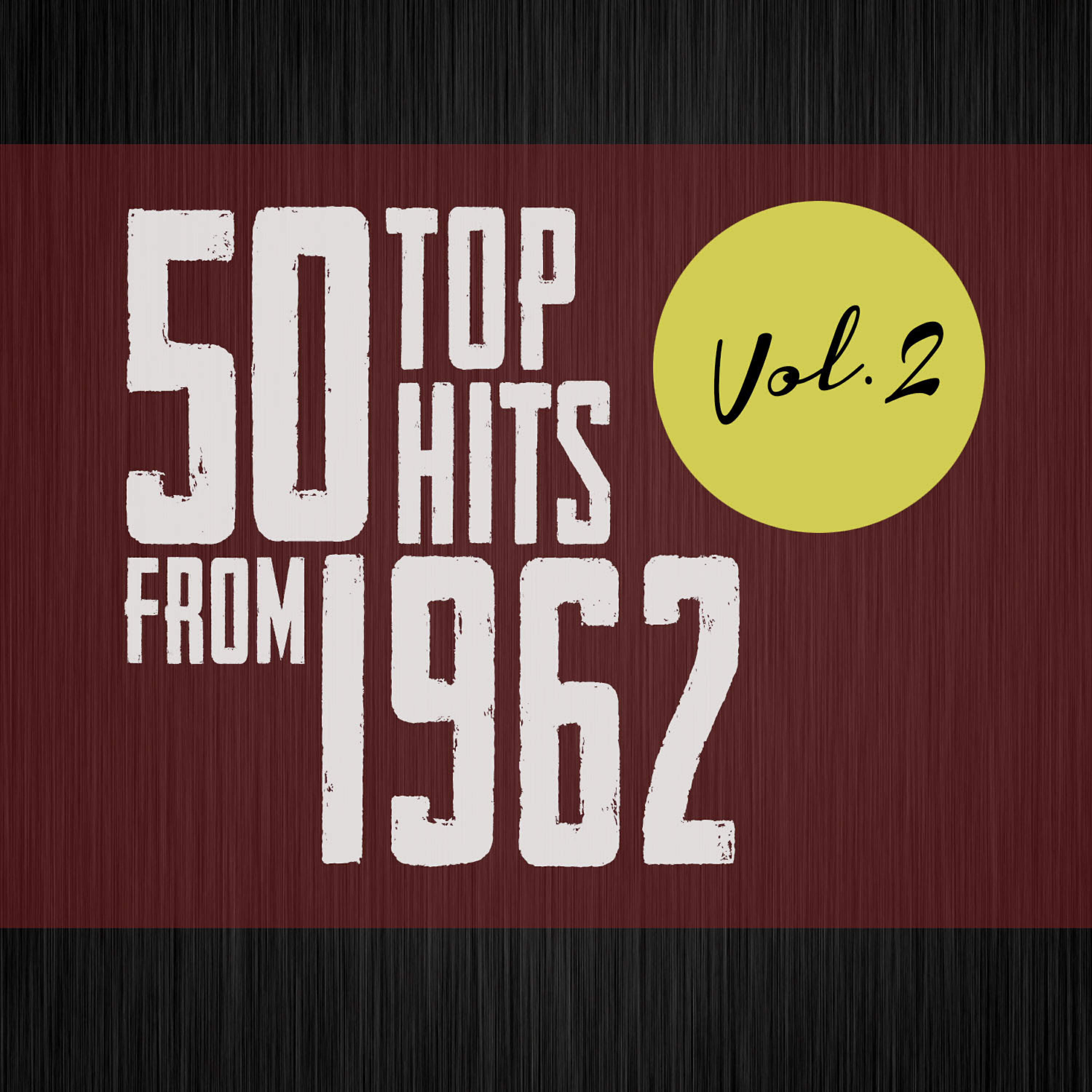 Релиз 50 Top Hits from 1962, Vol.1