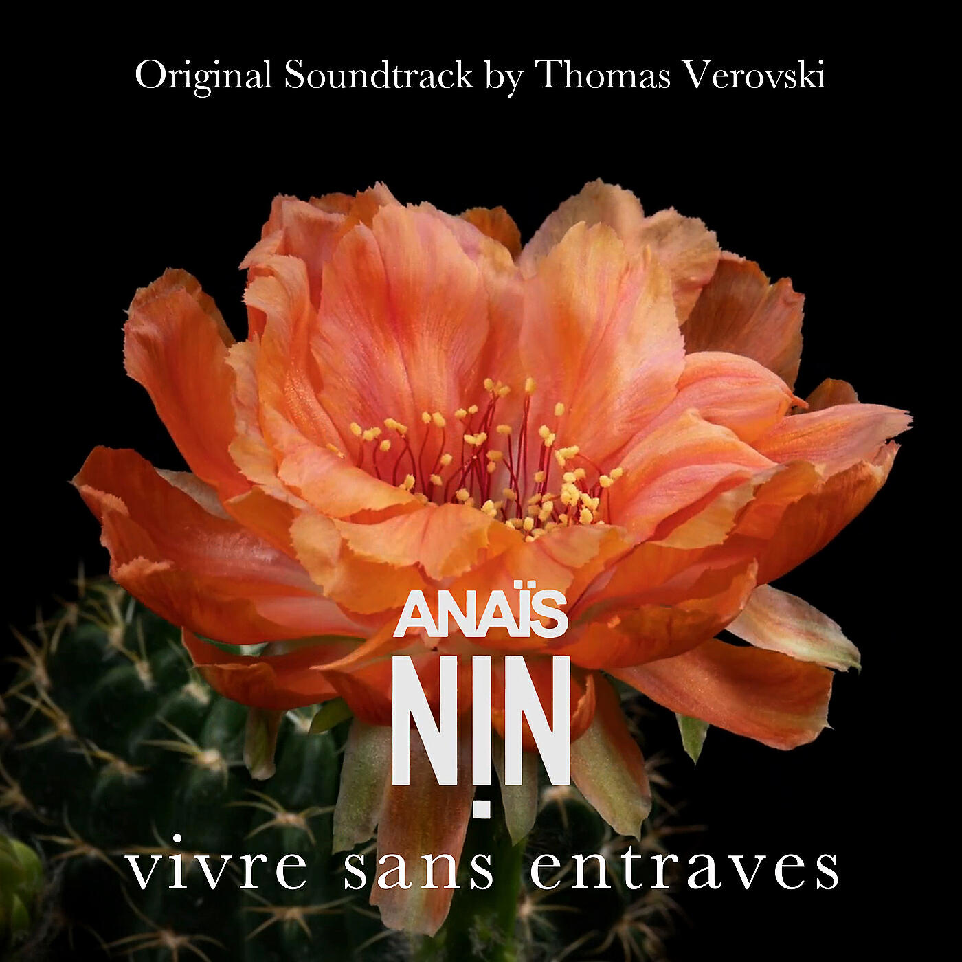 Релиз Anaïs Nin, Vivre Sans Entraves (Original Soundtrack)