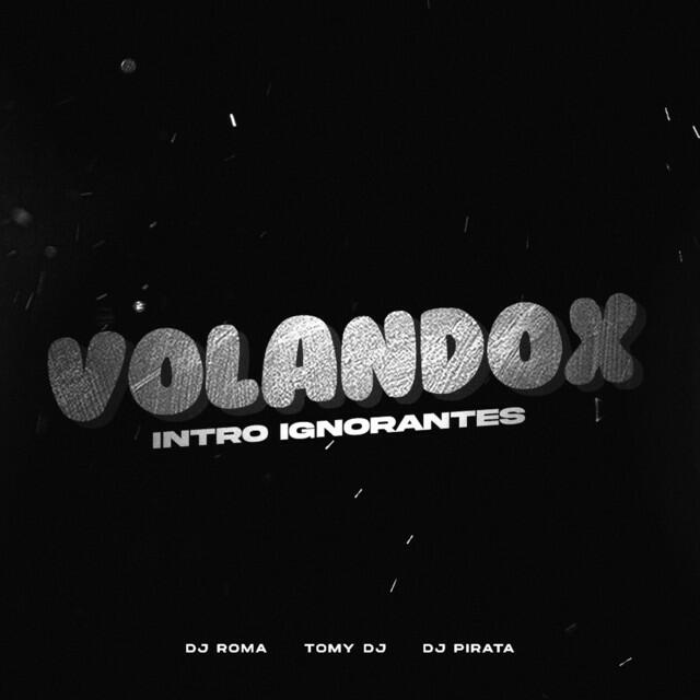 Релиз Volandox (Intro Ignorantes) [Remix]
