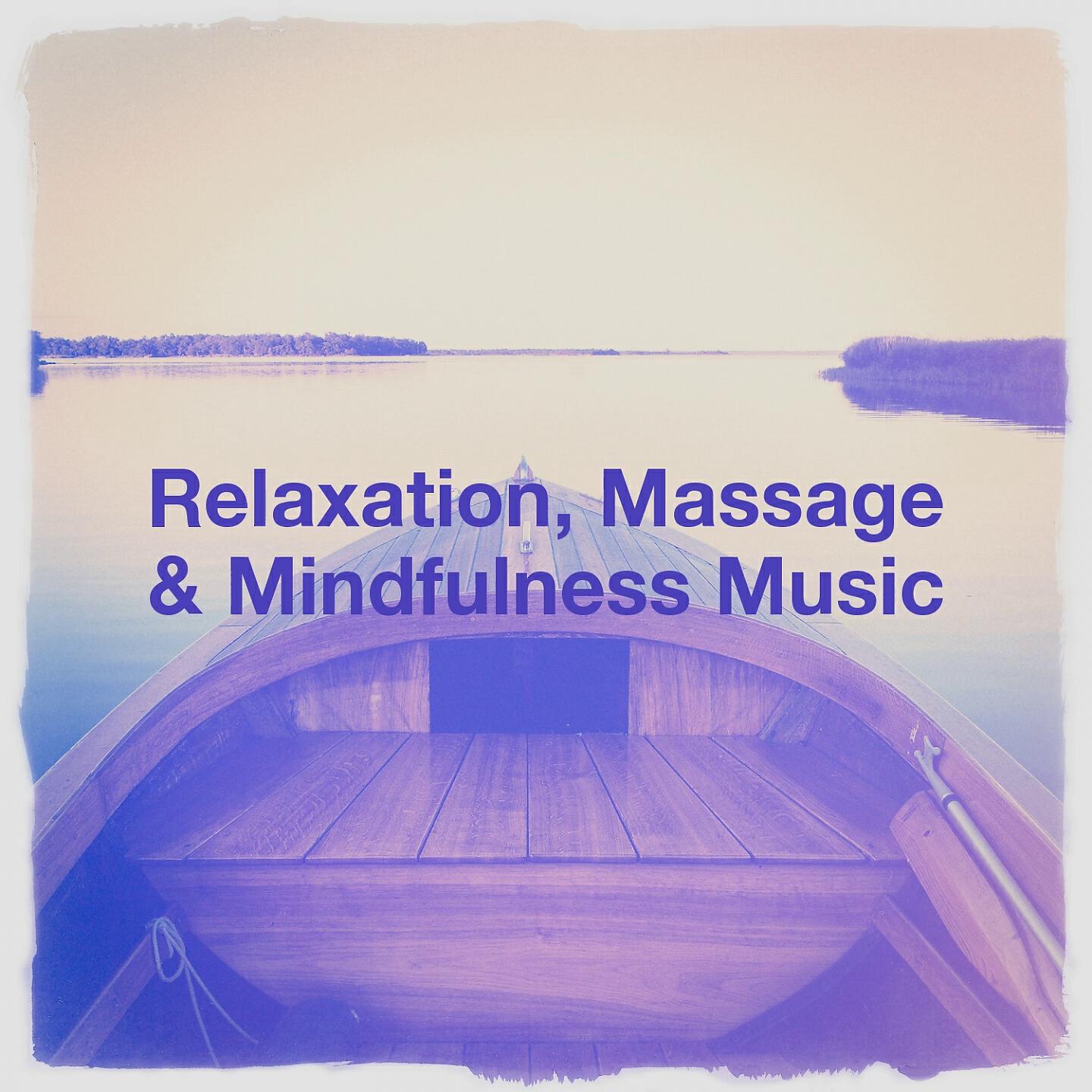 Релиз Relaxation, Massage & Mindfulness Music
