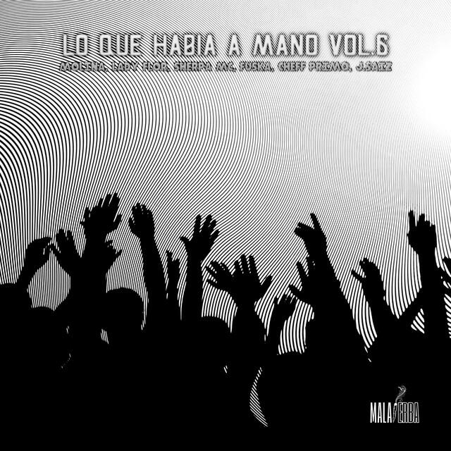 Релиз Lo que habia a mano, Vol. 6