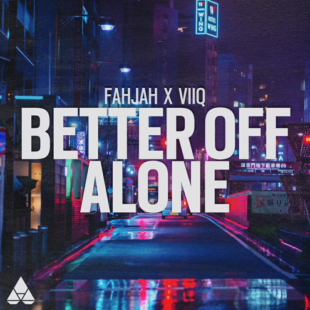 Скачать песню Fahjah, Viiq - Better Off Alone бесплатно в MP3 для Android и iOS