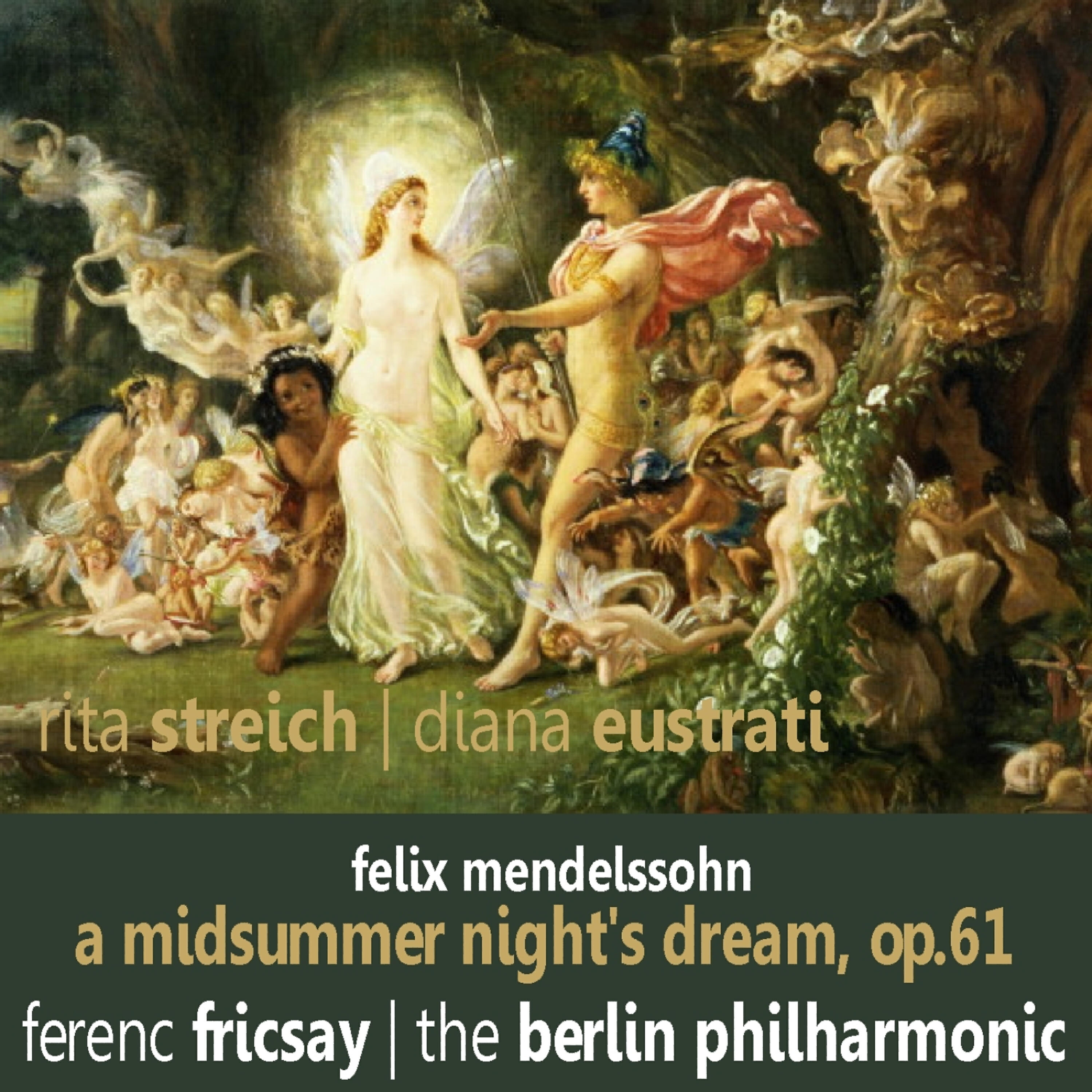 Релиз Mendelssohn: A Midsummer Night's Dream, Op. 61
