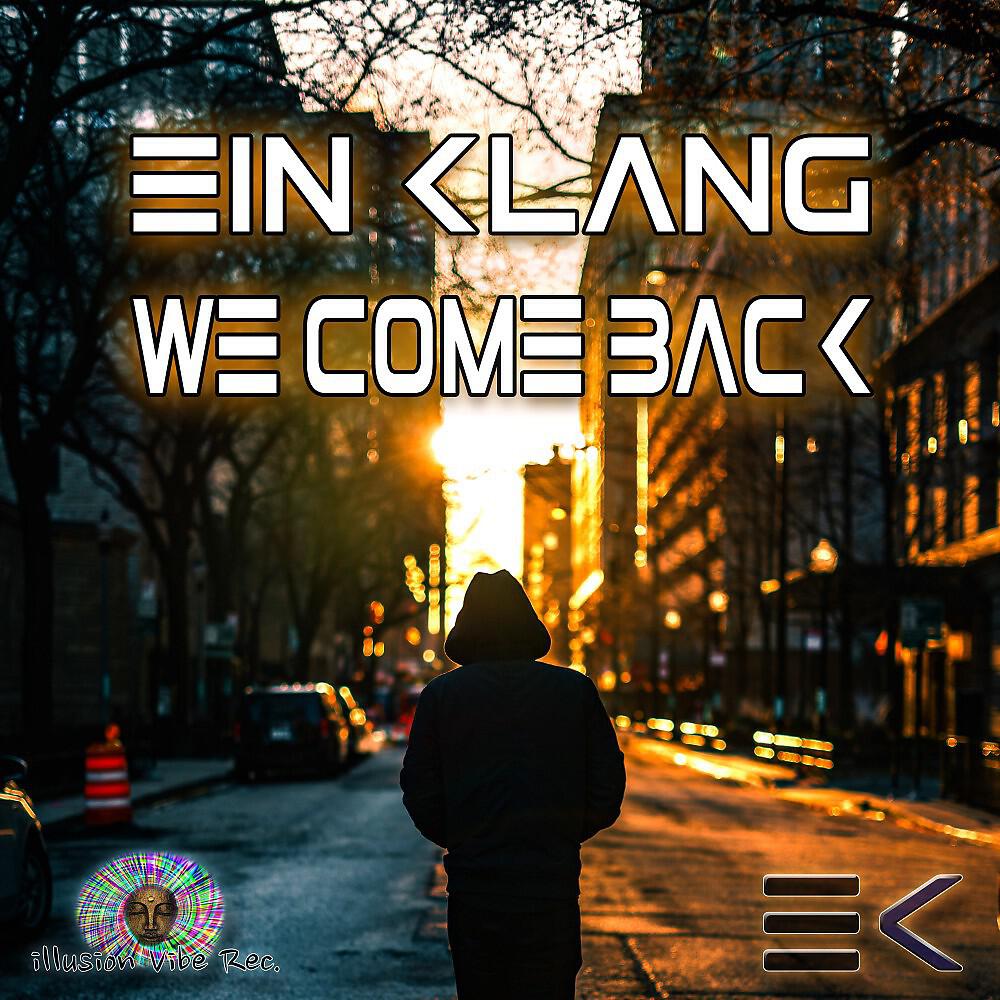 Релиз We Come Back