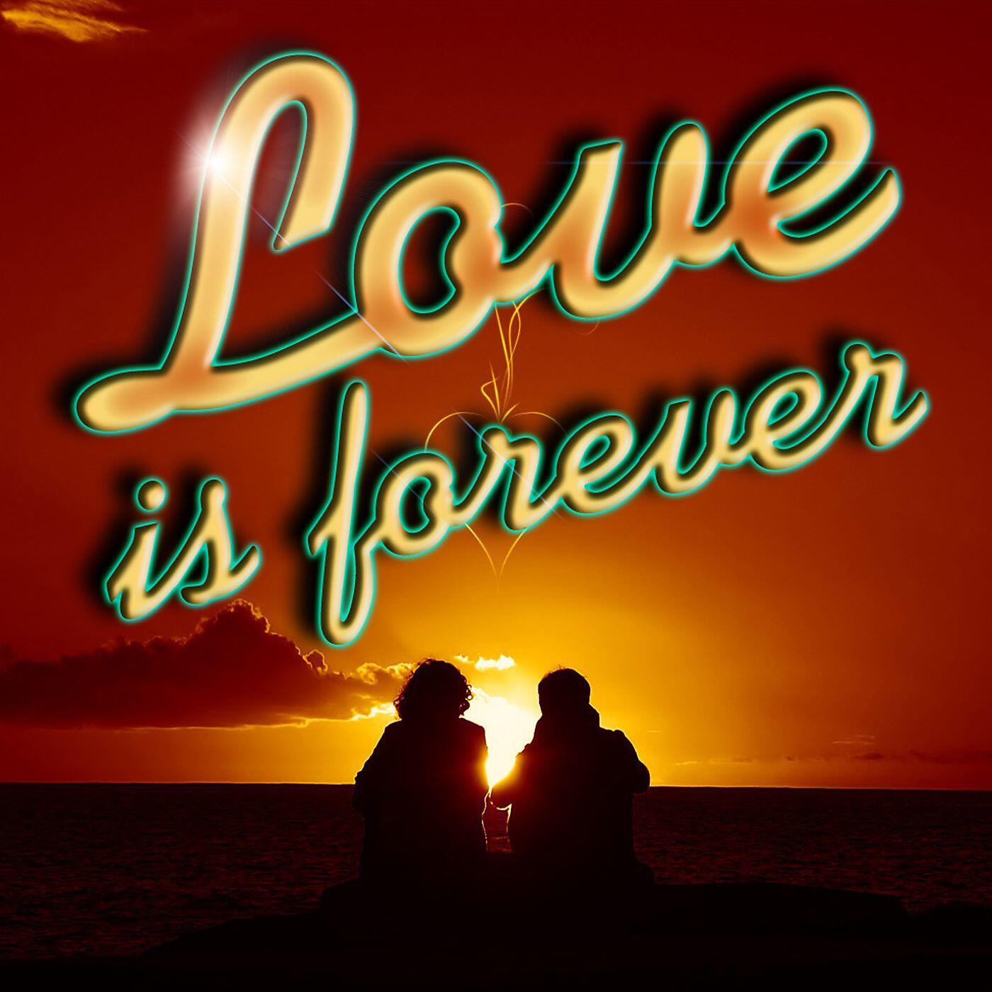 Релиз Love is Forever