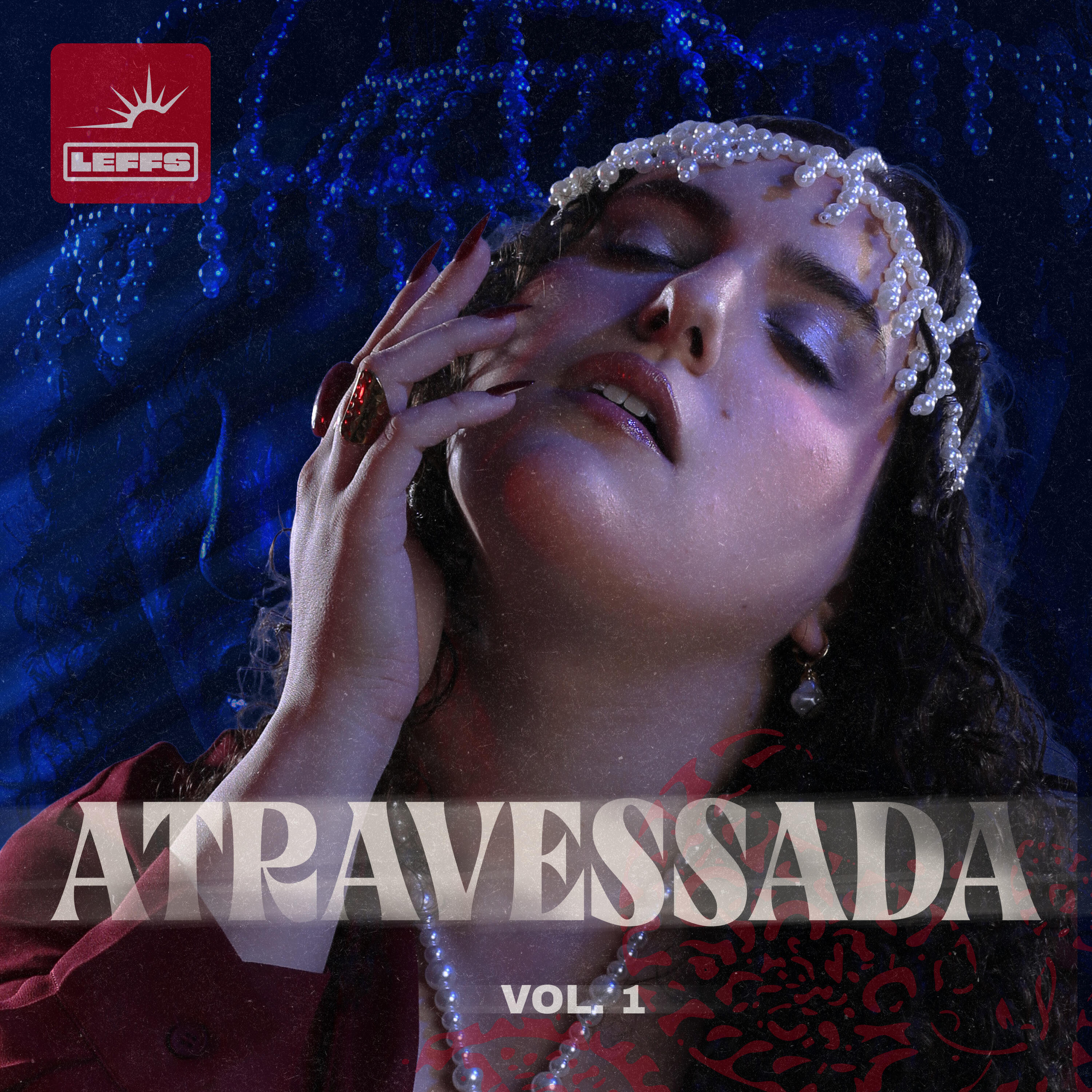 Релиз Atravessada, Vol.1