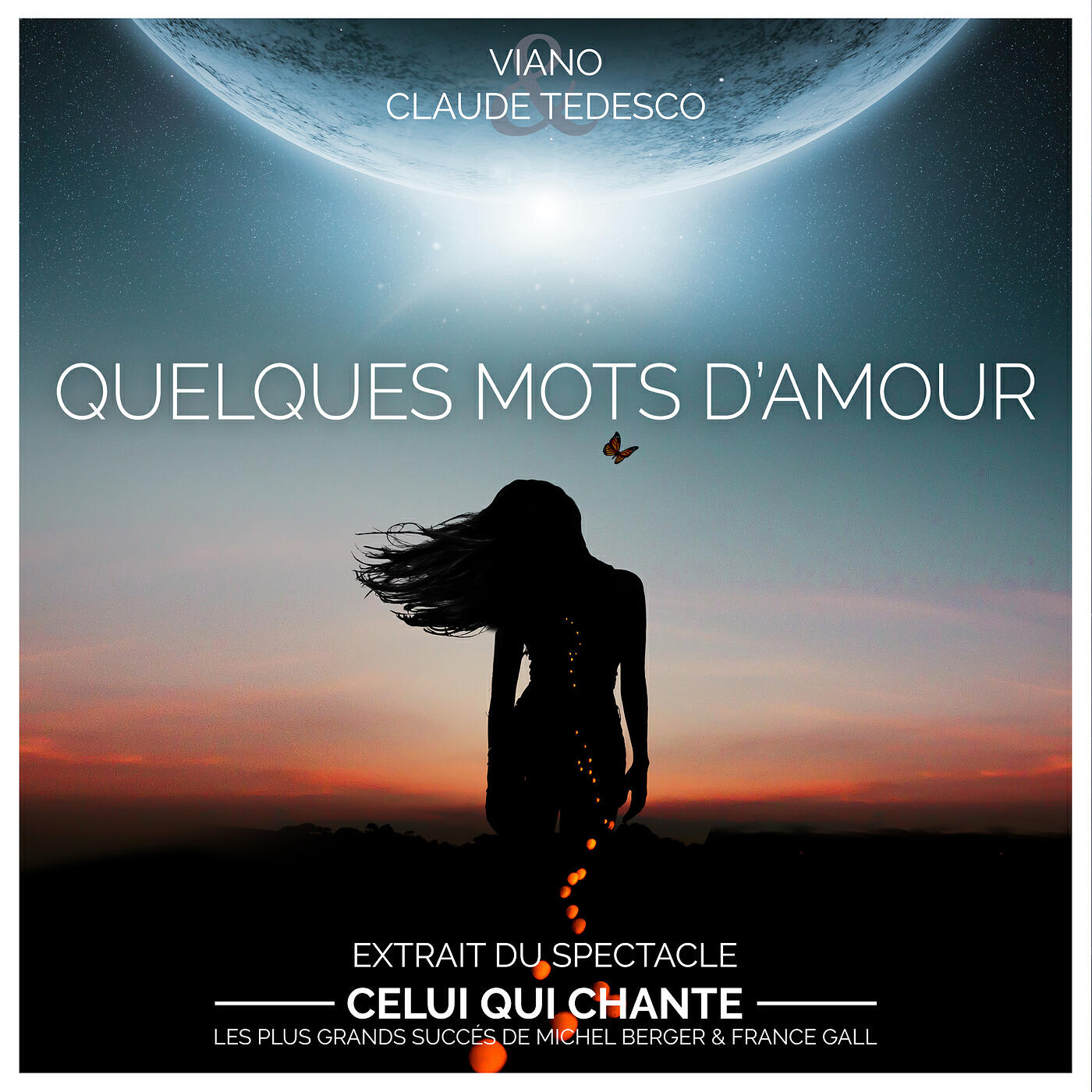 Релиз Quelques Mots d'Amour (Extrait du spectacle Celui Qui Chante)