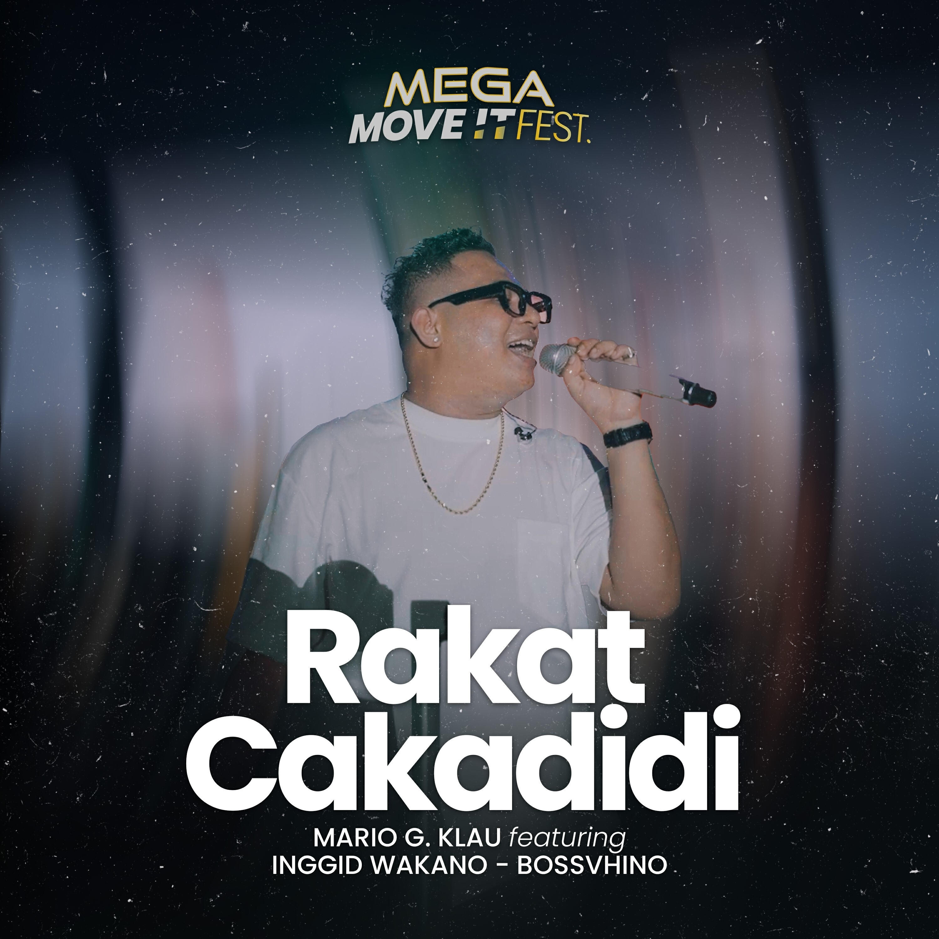 Релиз Rakat Cakadidi (MEGA MOVE IT FEST)
