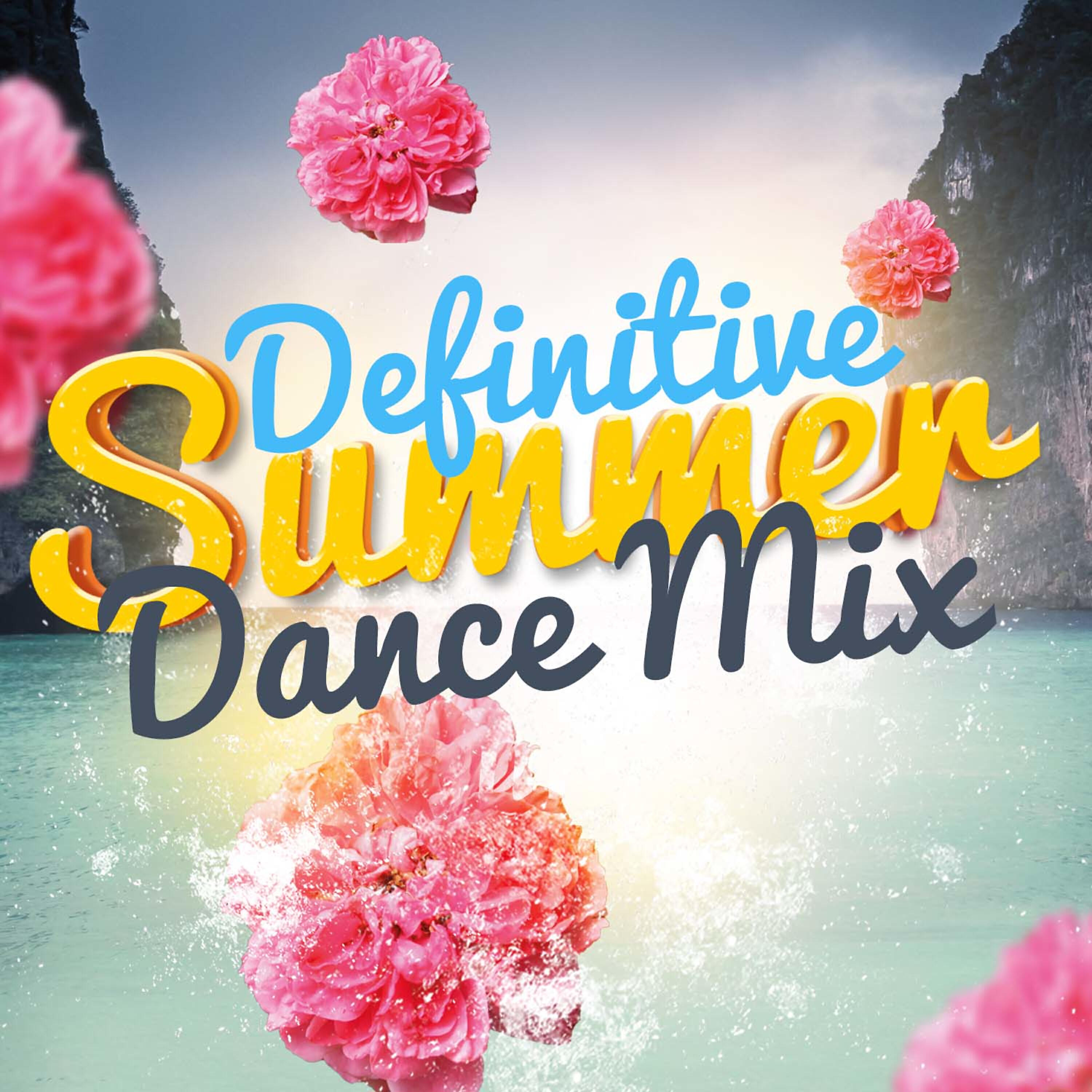 Постер альбома Definitive Summer Dance Mix
