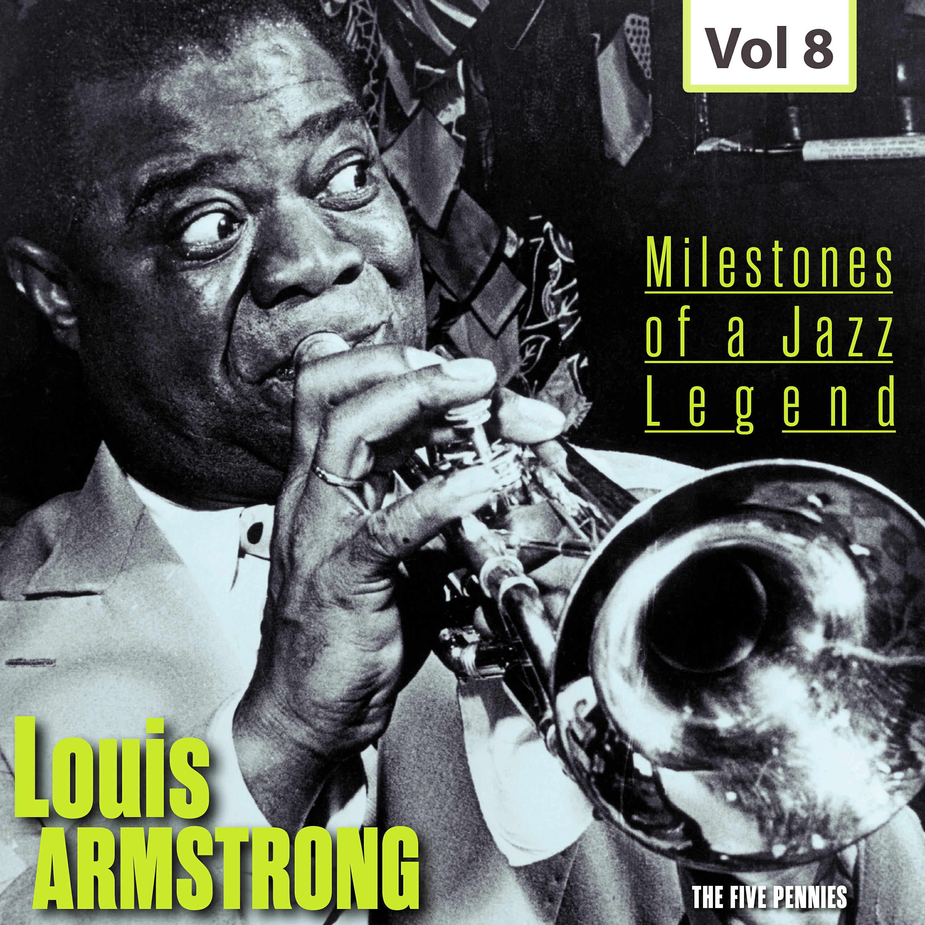 Постер альбома Milestones of a Jazz Legend - Louis Armstrong, Vol. 8