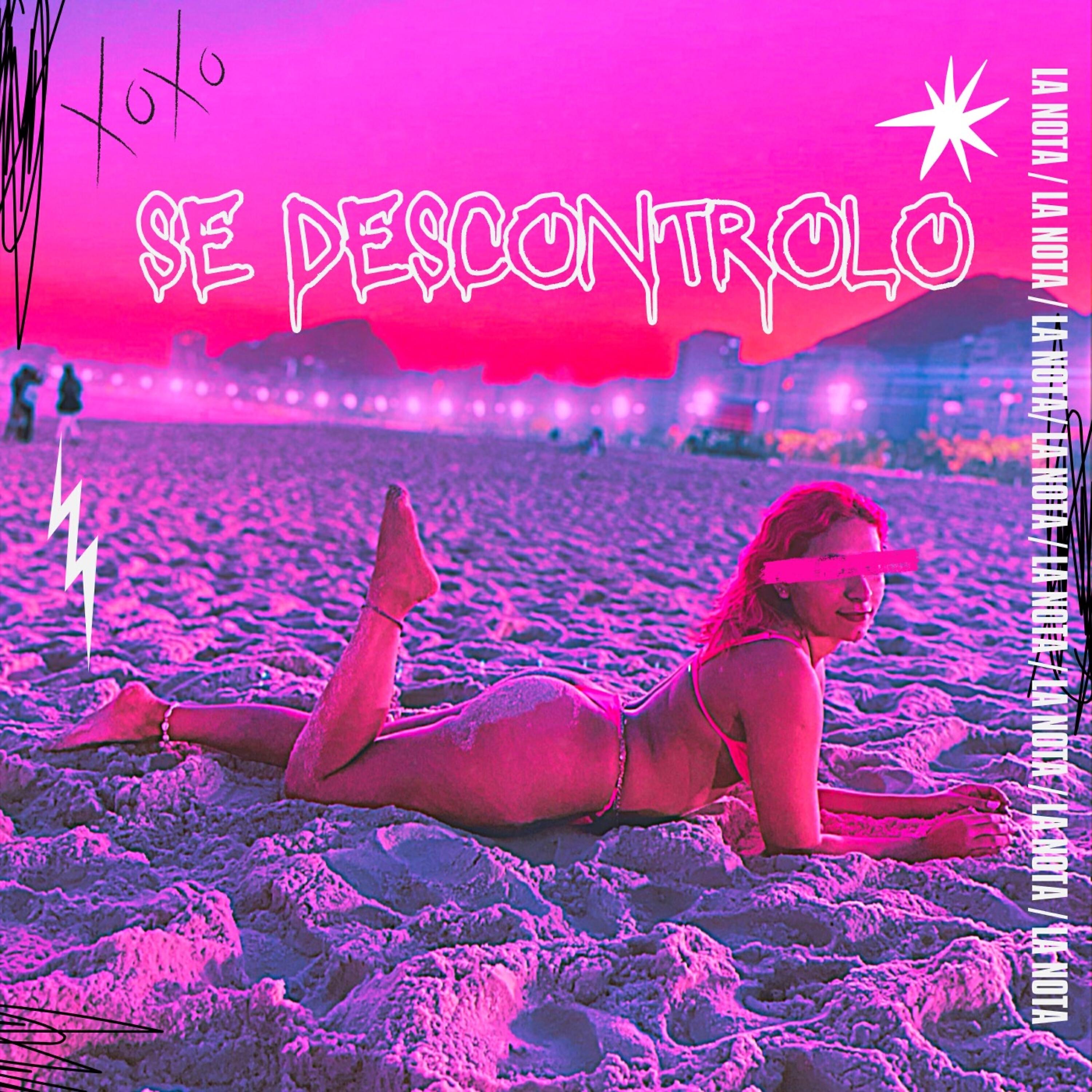 Релиз Se Descontroló la Nota