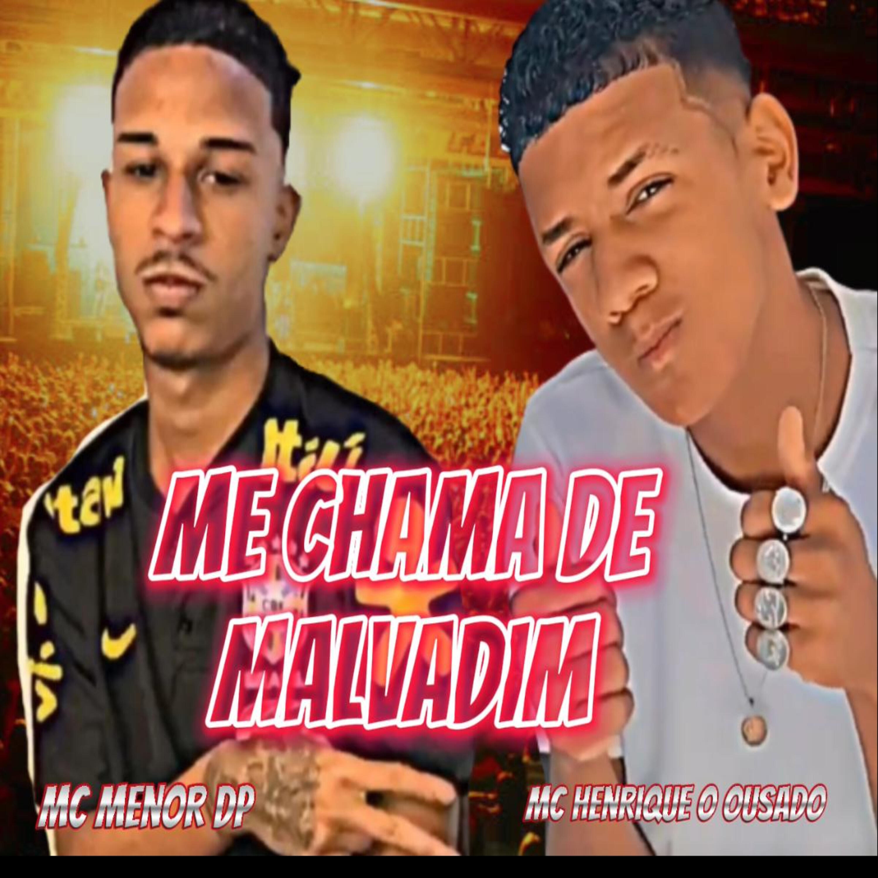 Релиз Me Chama de Malvadim
