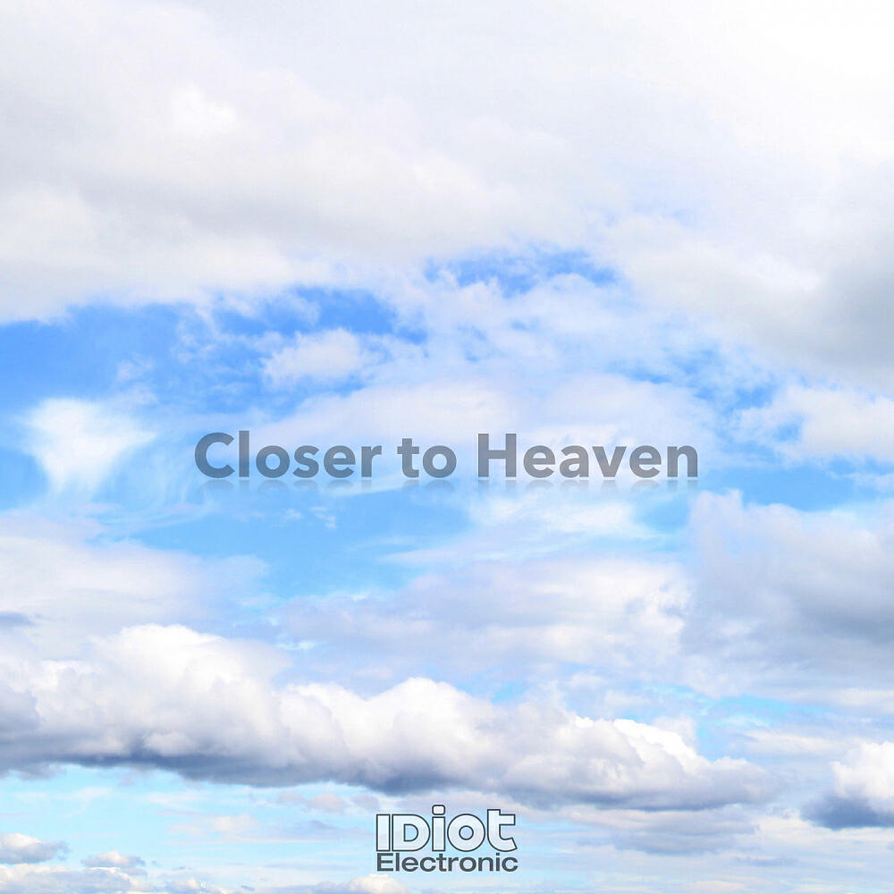 Релиз I'm Closer to heaven