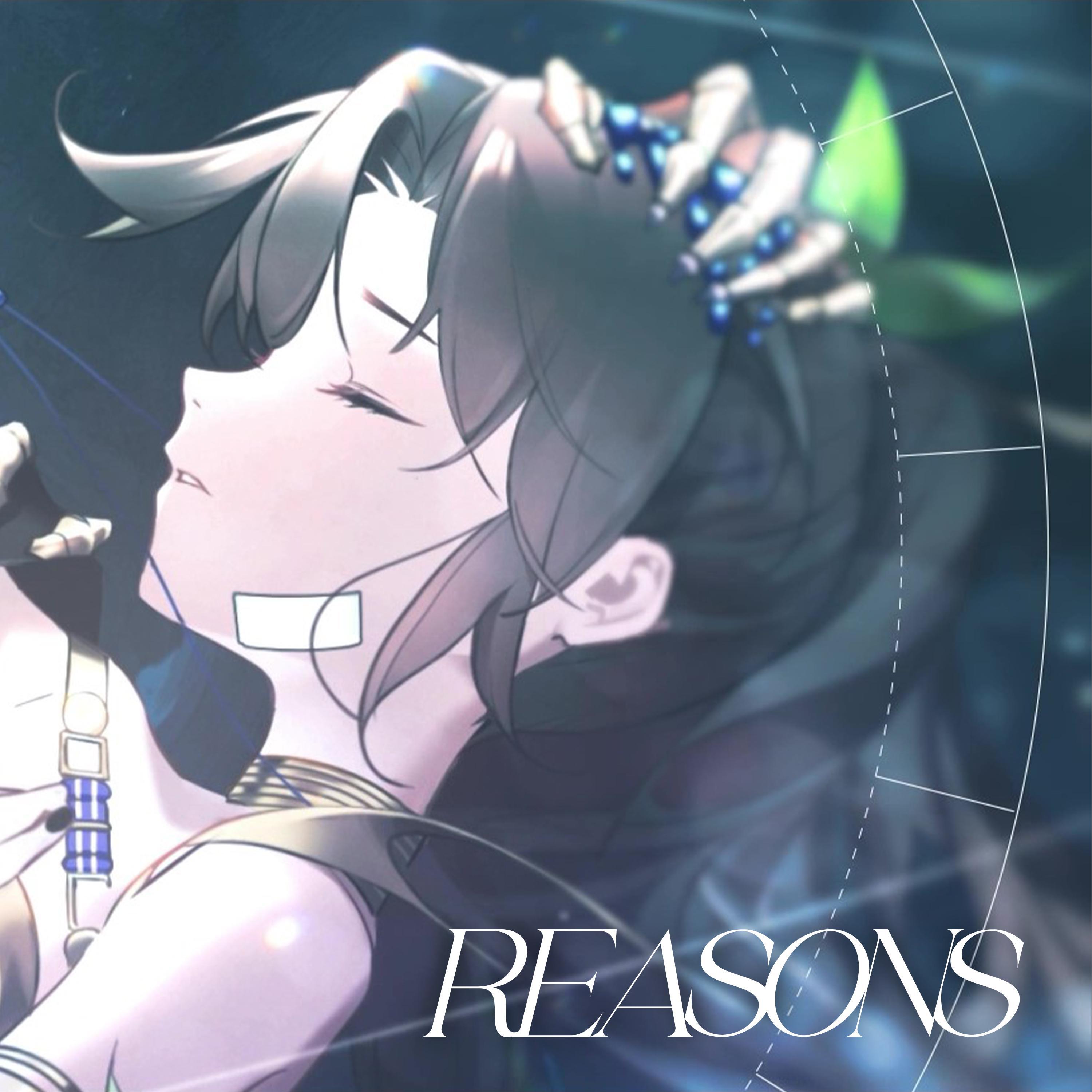 Релиз Reasons (From "Reverse: 1999")