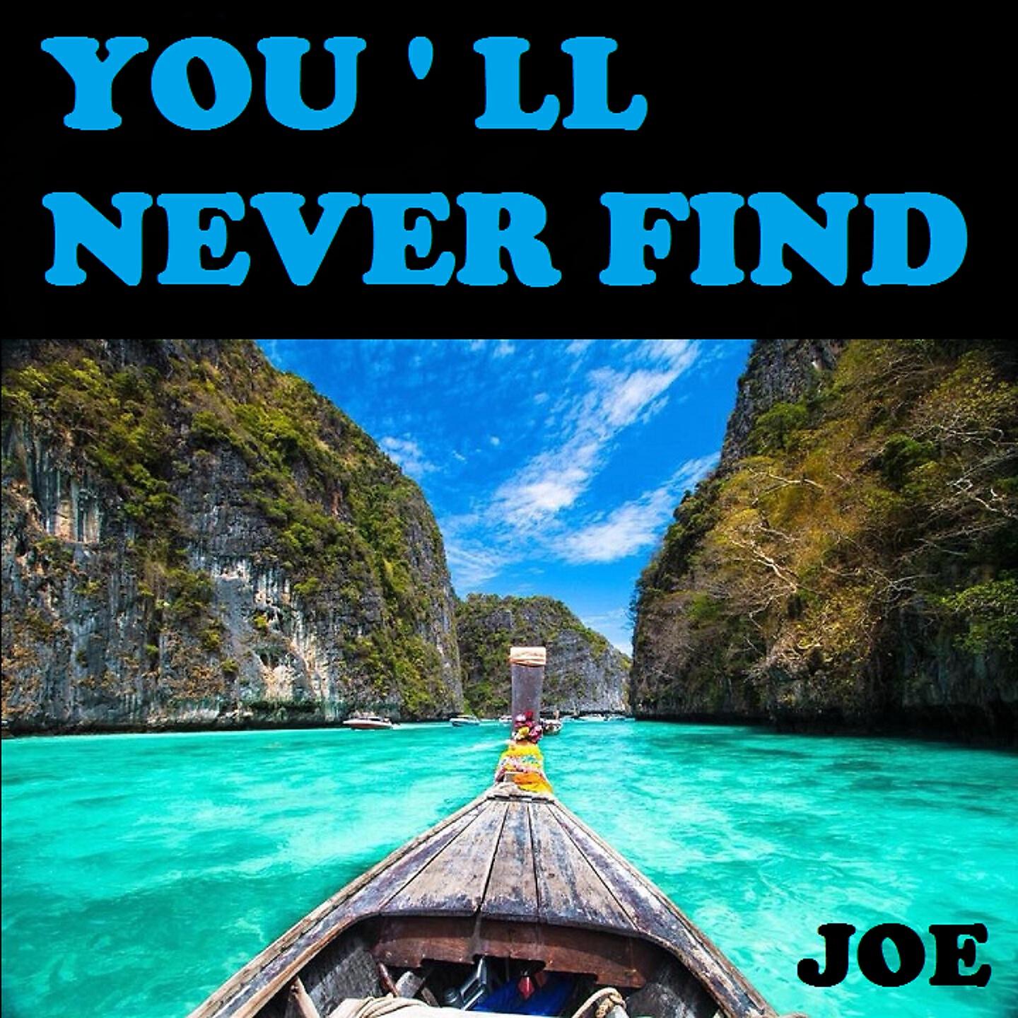 Релиз You ' LL Never Find