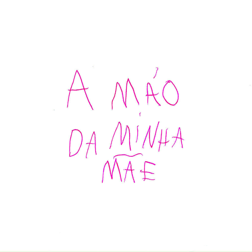 Релиз A Mão da Minha Mãe