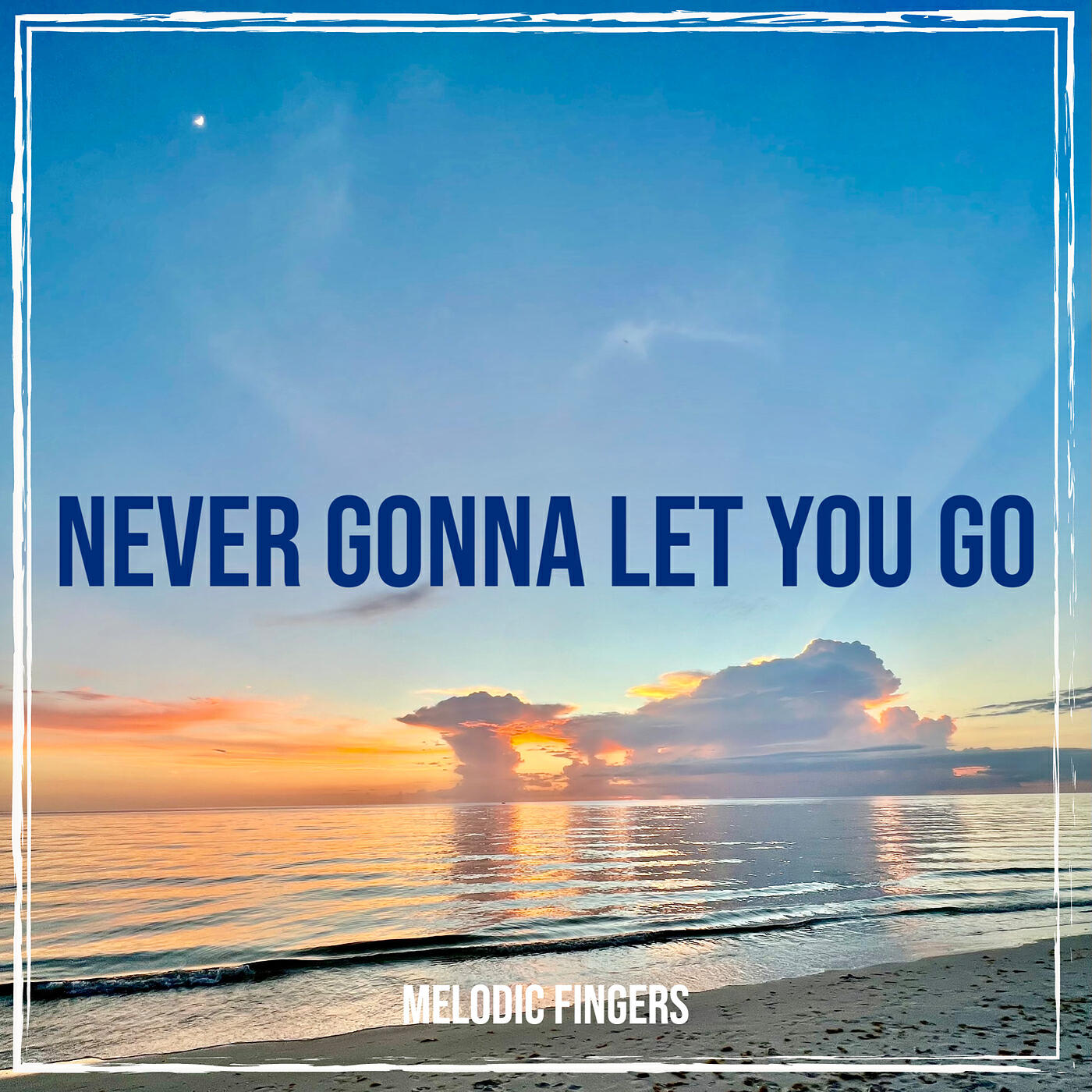 Релиз Never Gonna Let You Go