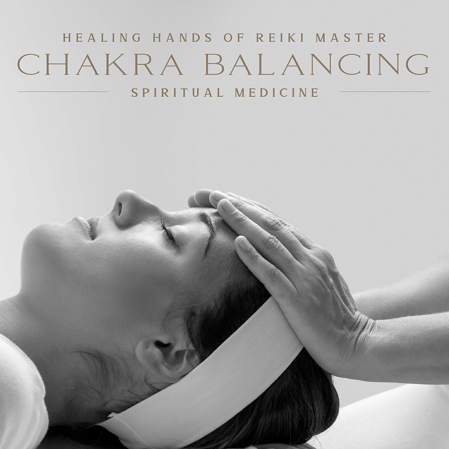 Релиз Healing Hands Of Reiki Master: Chakra Balancing, Spiritual Medicine