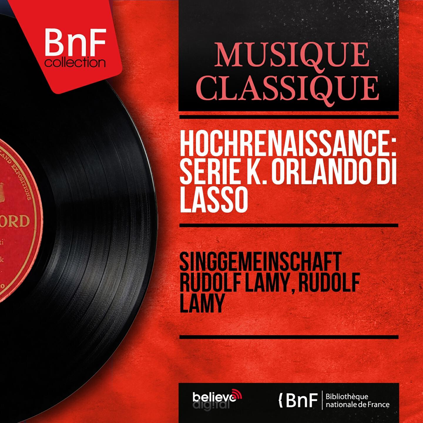 Релиз Hochrenaissance: Serie K. Orlando di Lasso (Mono Version)