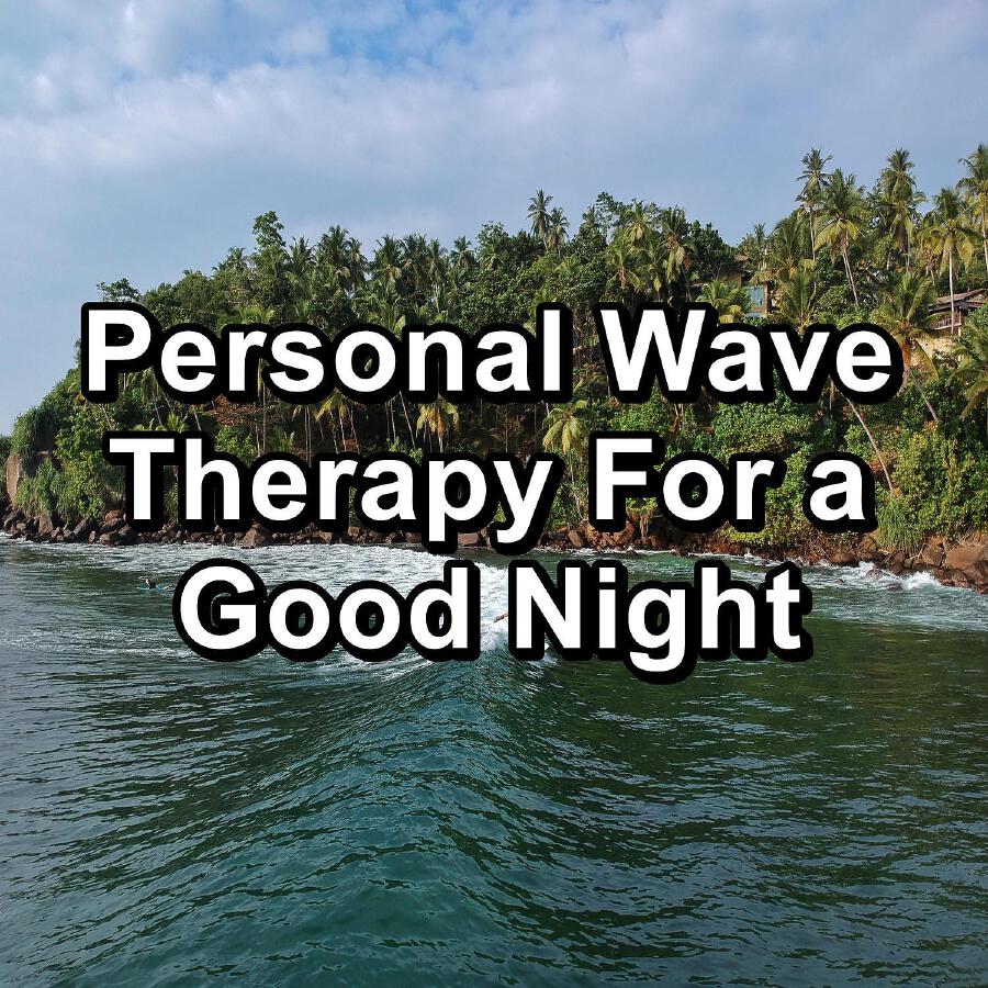 Релиз Personal Wave Therapy For a Good Night