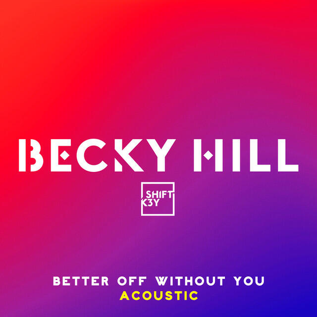 Релиз Better Off Without You (Acoustic feat. Shift K3Y)