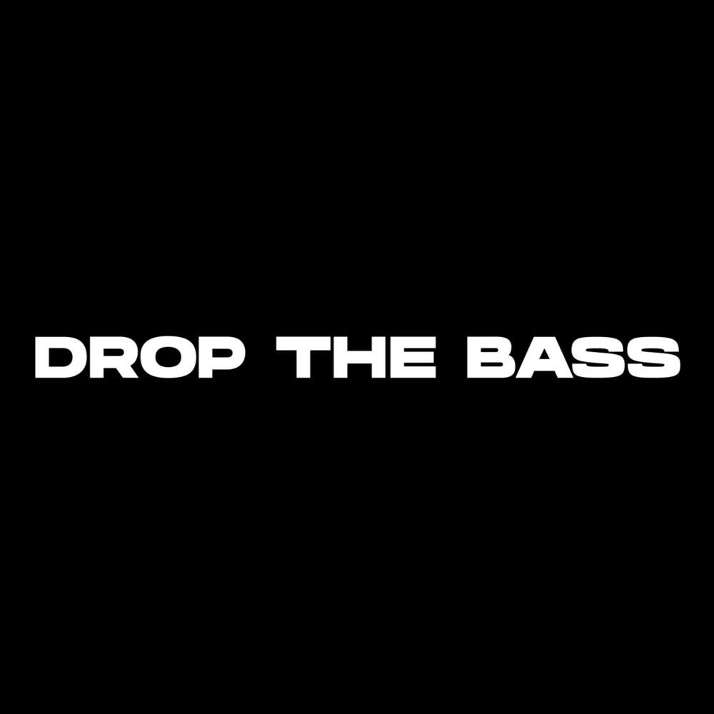 Релиз Drop The Bass