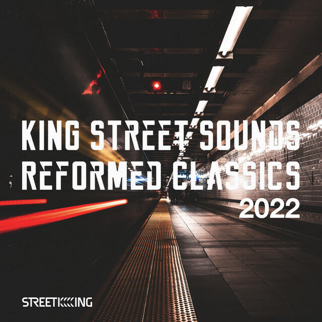 Релиз King Street Sounds Reformed Classics 2022