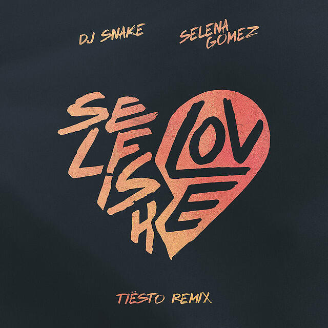 Релиз Selfish Love (with Selena Gomez) (Tiësto Remix)