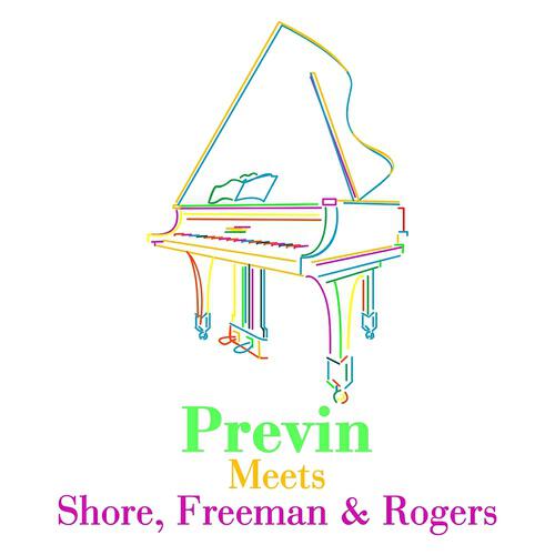 Релиз Previn Meets Shore, Freeman & Rogers