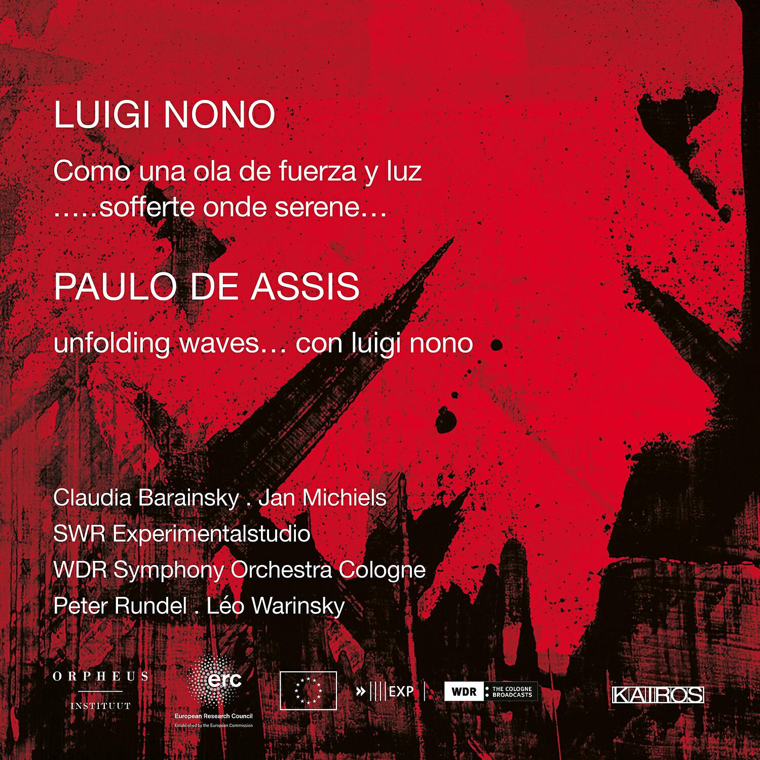Релиз Nono: Como una Ola de Fuerza y Luz & ...Sofferte onde serene... - Assis: Unfolding Waves... Con Luigi Nono