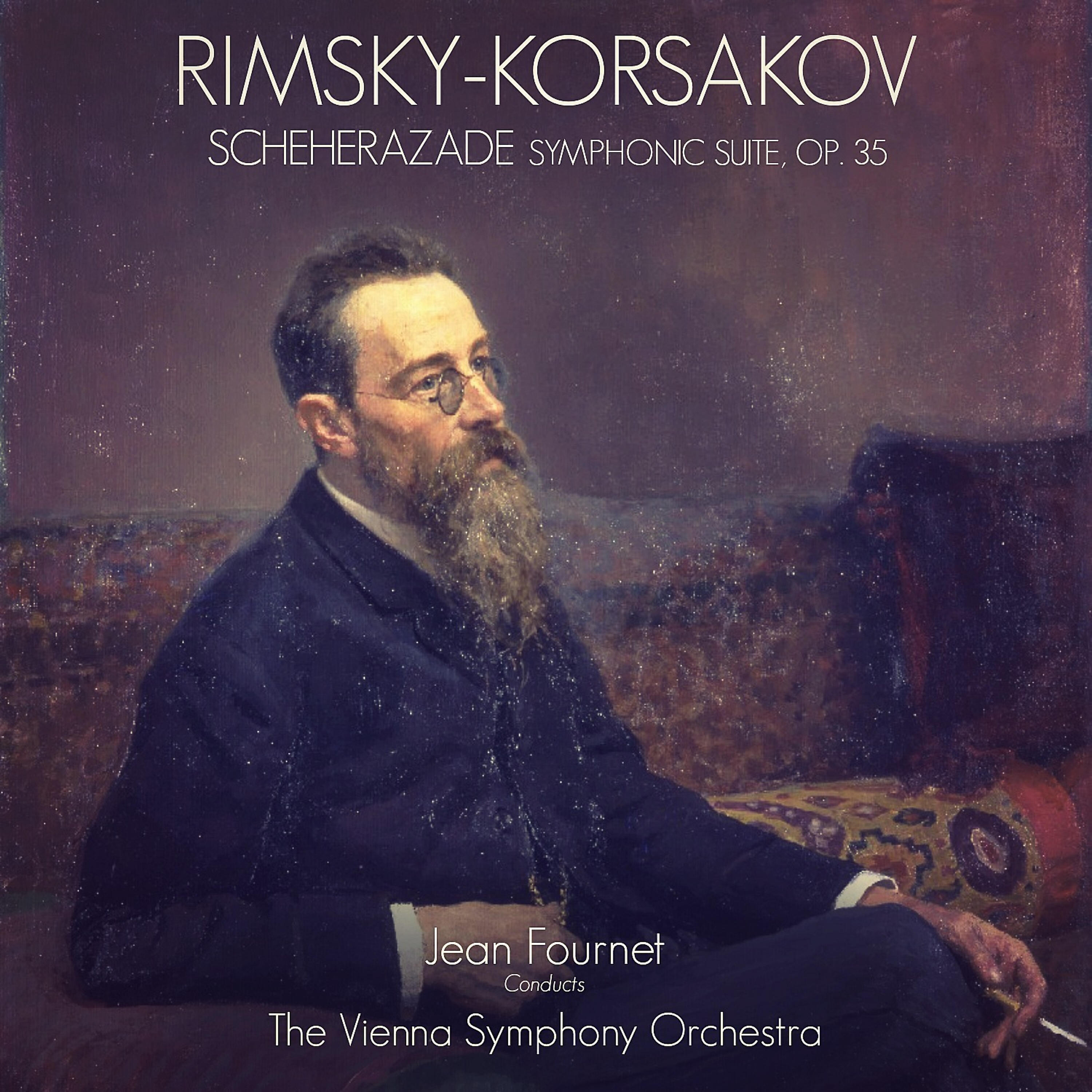 Релиз Rimsky-Korsakov: Scheherazade, Symphonic Suite, Op. 35