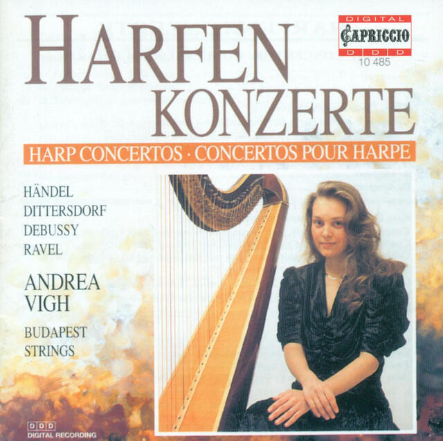 Релиз Harp Recital: Vigh, Andrea - Handel, G.F. / Dittersdorf, C.D. Von / Debussy, C. / Ravel, M.