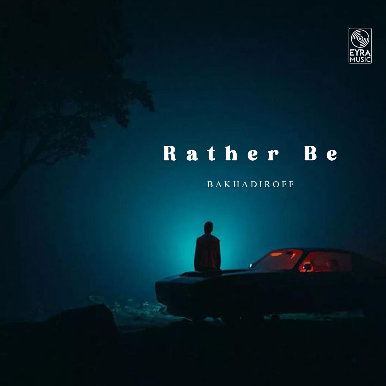Релиз Rather Be
