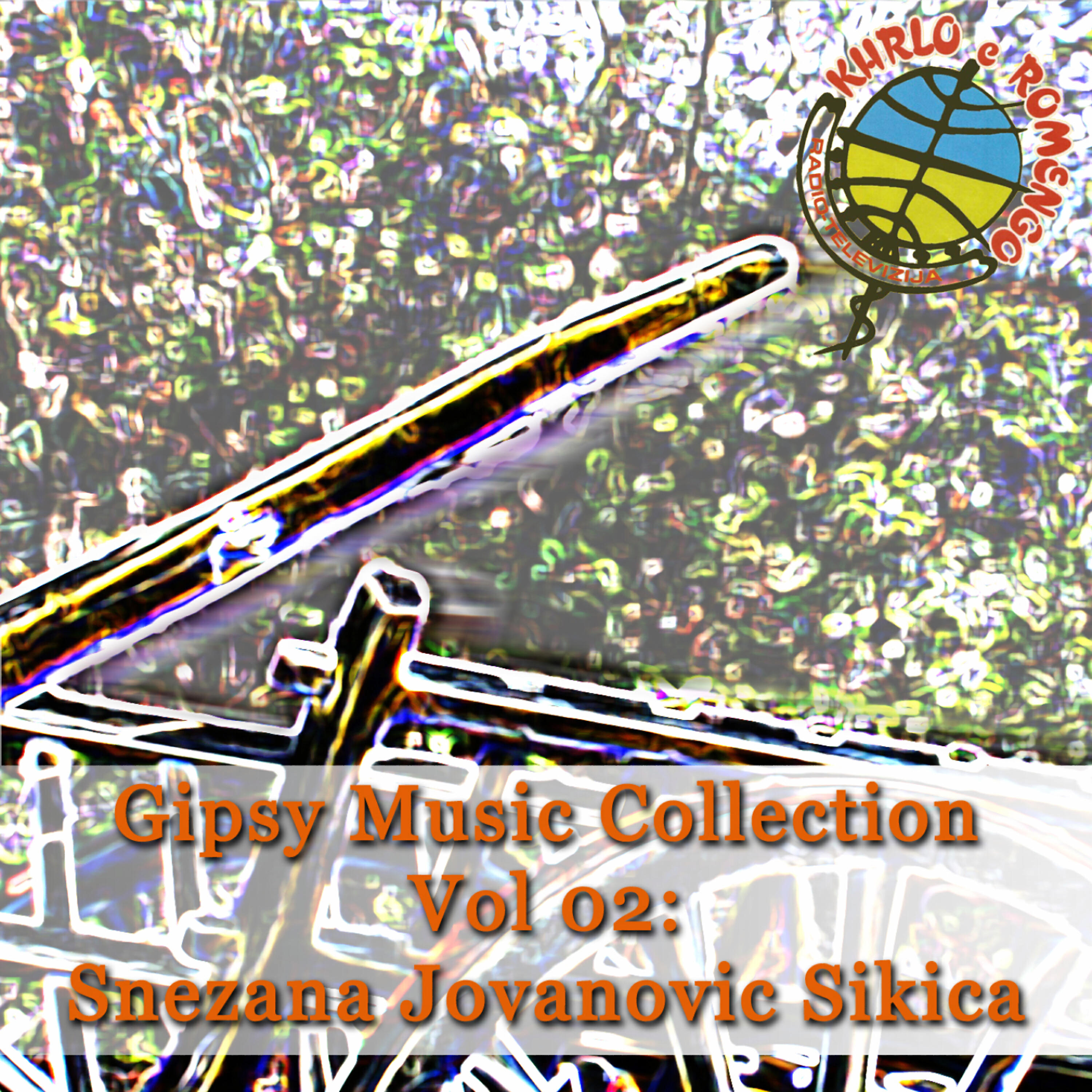 Релиз Gipsy Music Collection Vol. 02: Snezana Jovanovic Sikica