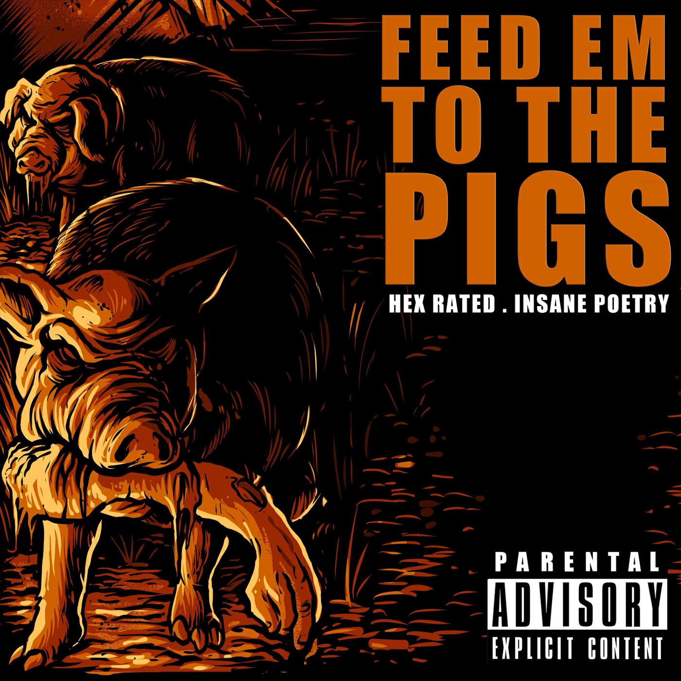 Релиз Feed Em to the Pigs
