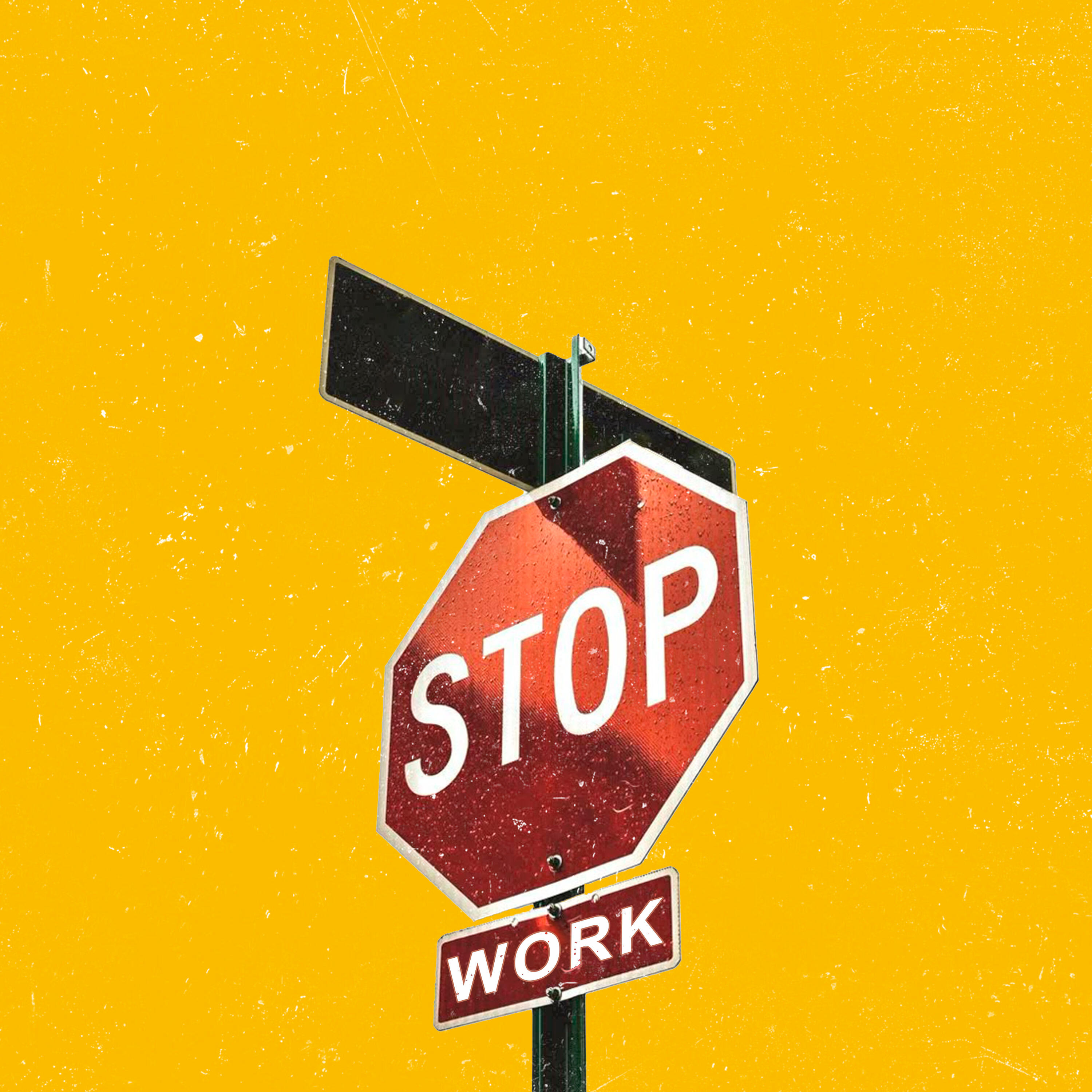 Постер альбома Stop Work