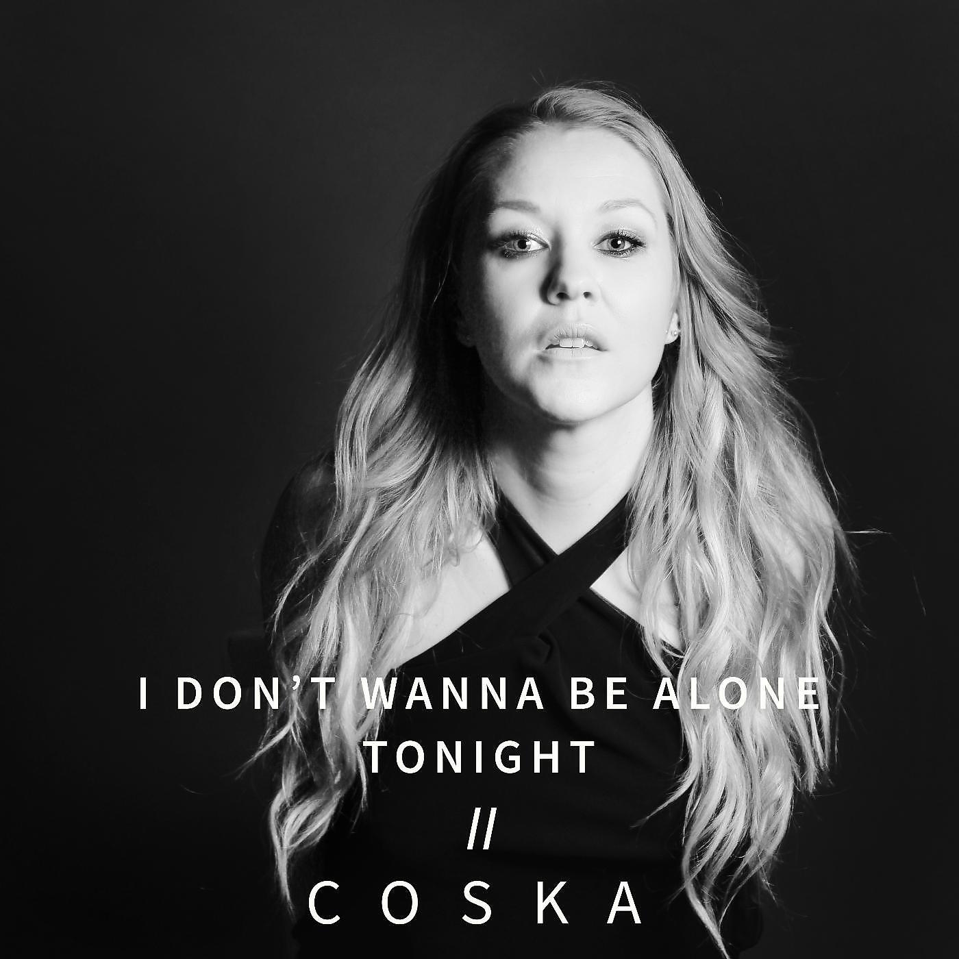Релиз I Don't Wanna Be Alone Tonight
