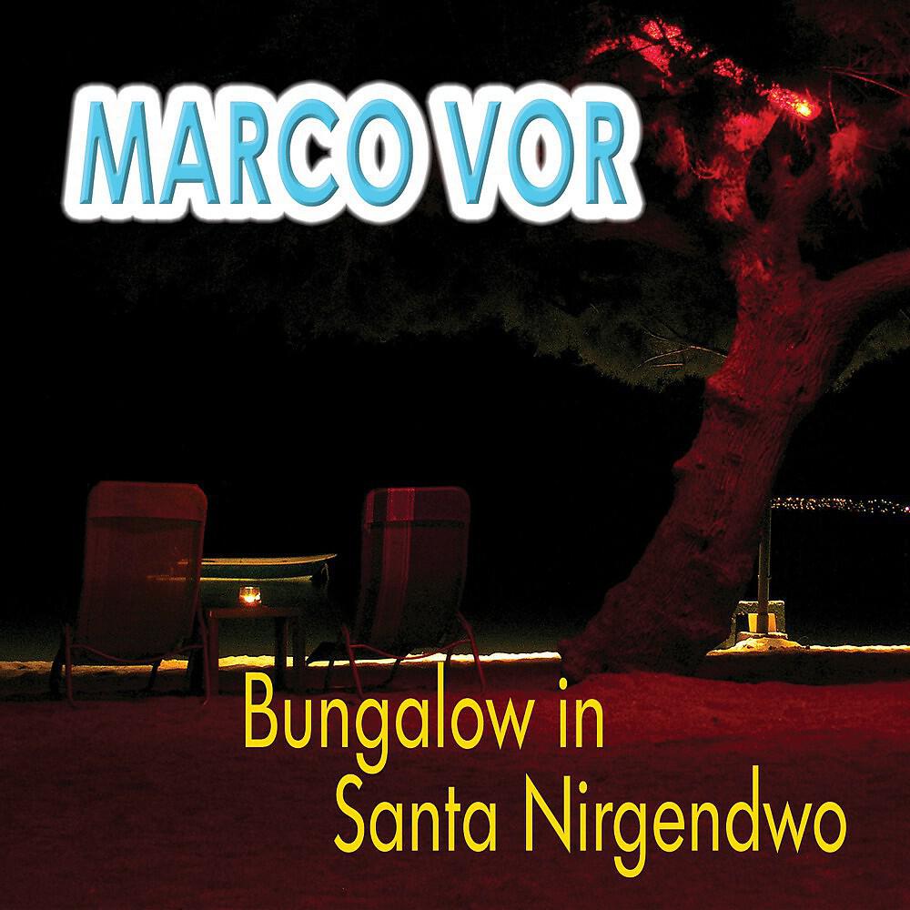 Релиз Bungalow in Santa Nirgendwo